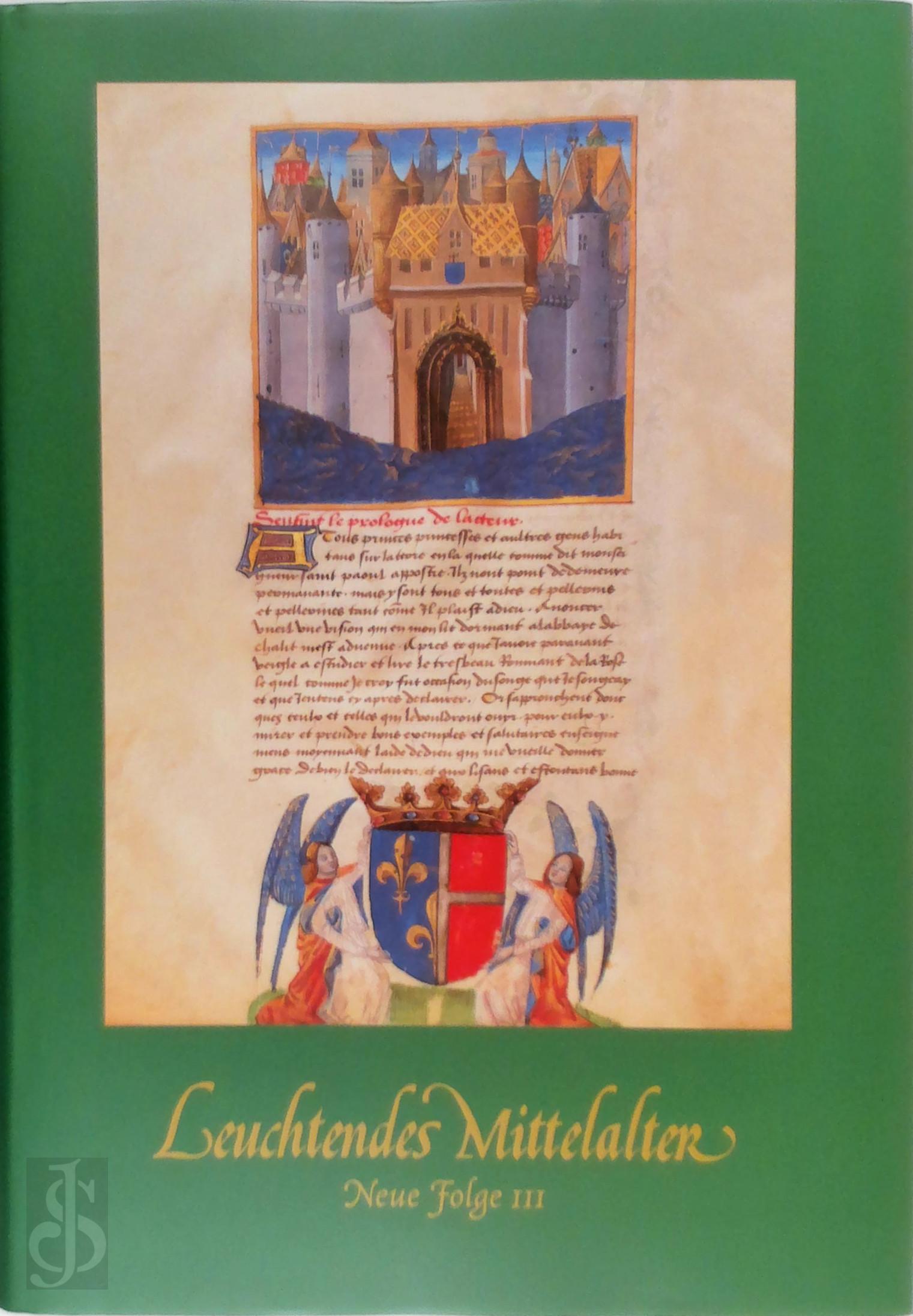 Herbert Tenschert 294808 - Leuchtendes Mittelalter. Neue Folge III.. Vom heiligen Ludwig zum Sonnenknig: 34 Werke der Franzsischen Buchmalerei aus Gotik, Renaissance und Barock