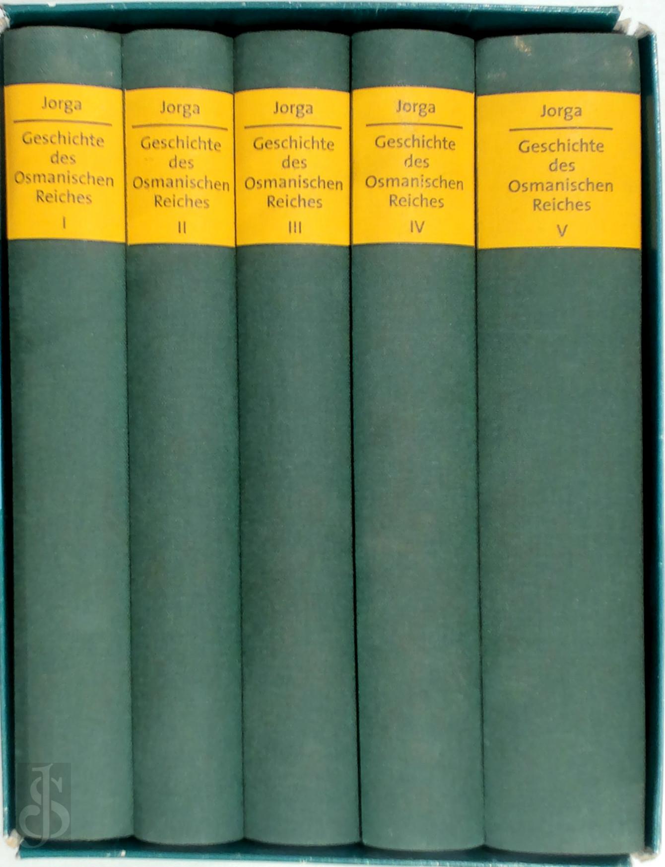 Nicolae Jorga 294846 - Geschichte des Osmanischen Reiches [5 Volumes]. Nach den Quellen dargestelt von Nicolae Jorga