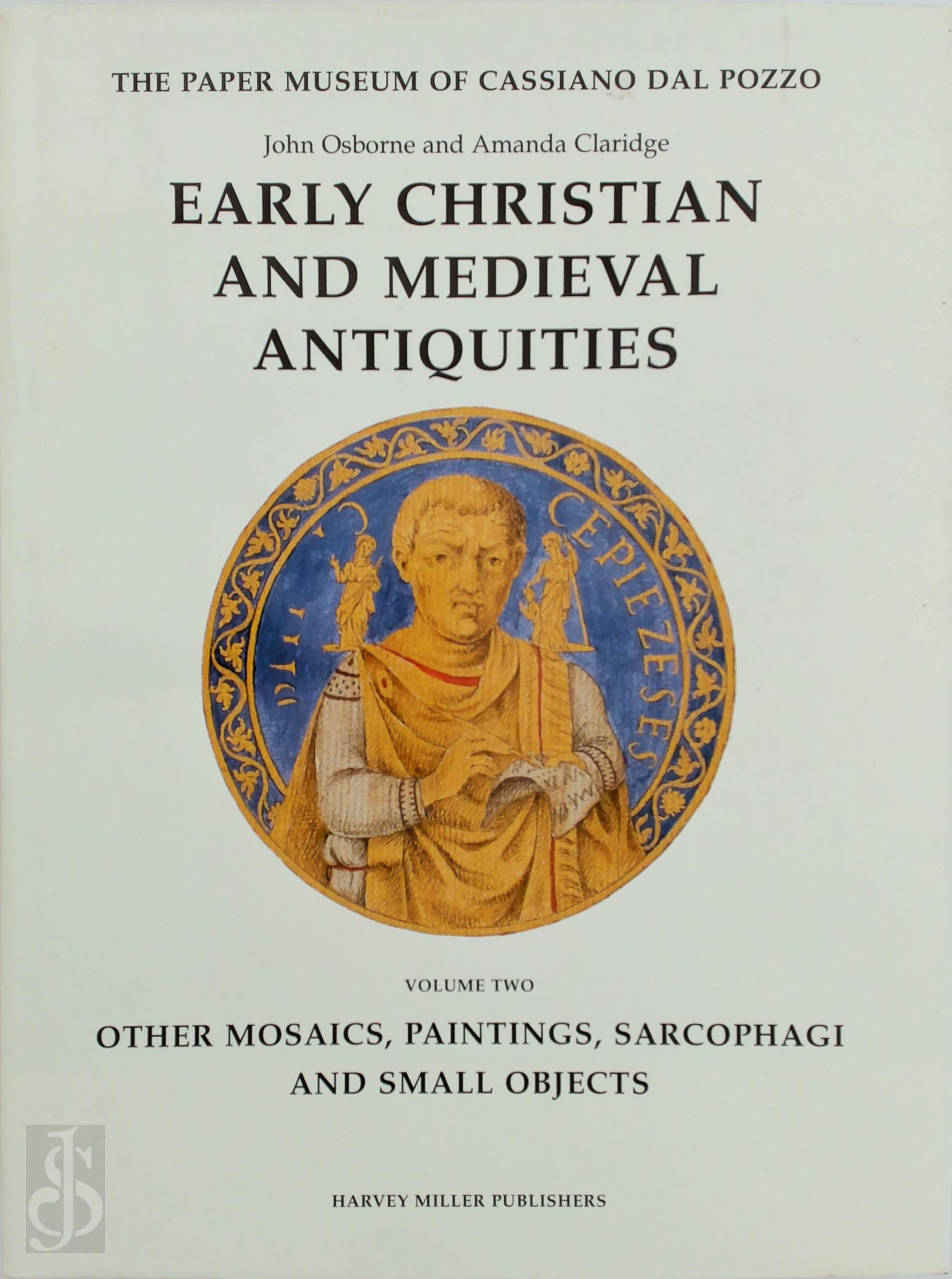 John Osborne 15854, Amanda Claridge 19271 - Early Christian and Medieval Antiquities. Volume 2: Other Mosaics, Paintings, Sarcophagi and Small Objects