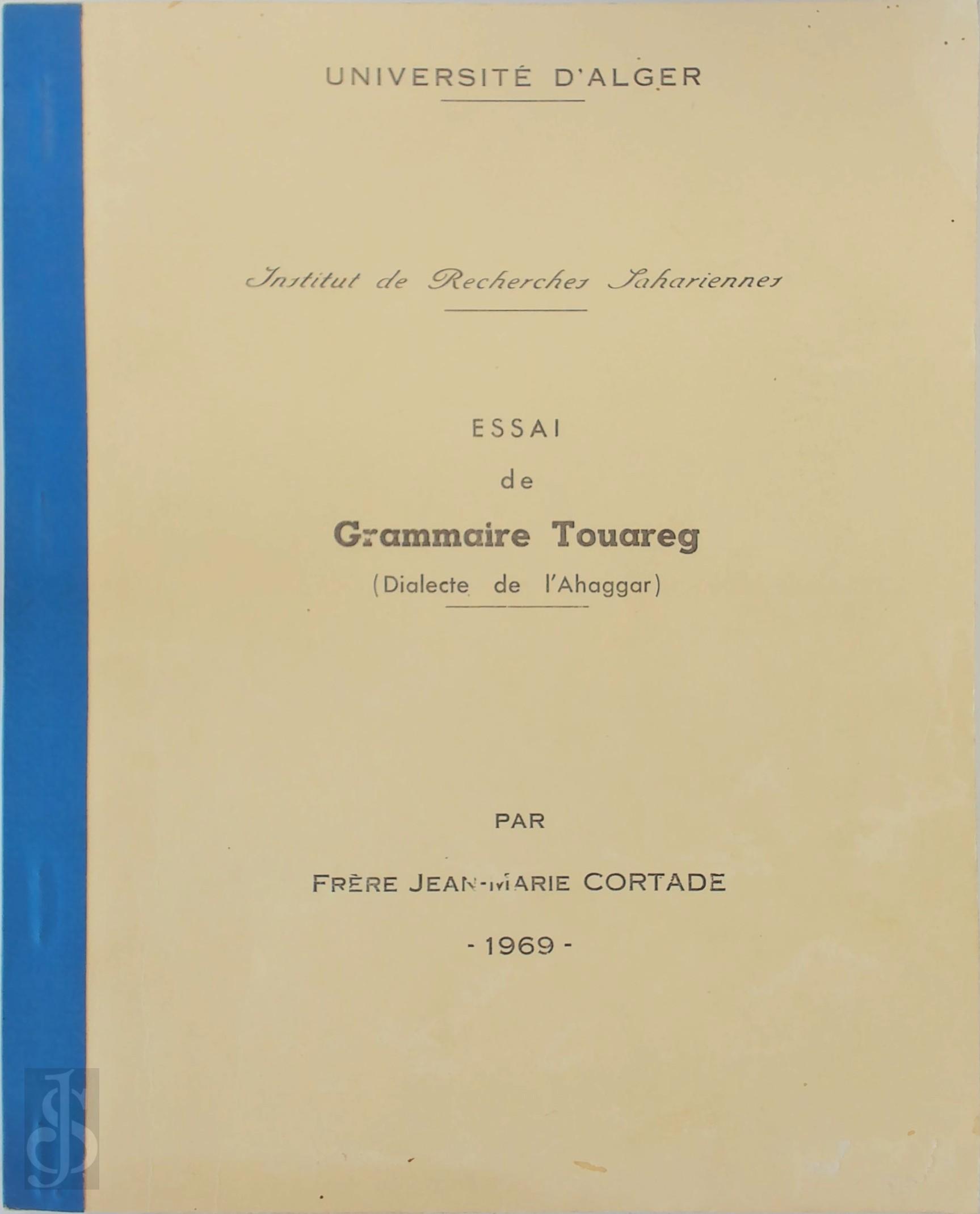 Jean-Marie Cortade 295060 - Essai de Grammaire Touareg (Dialecte de l'Ahaggar)