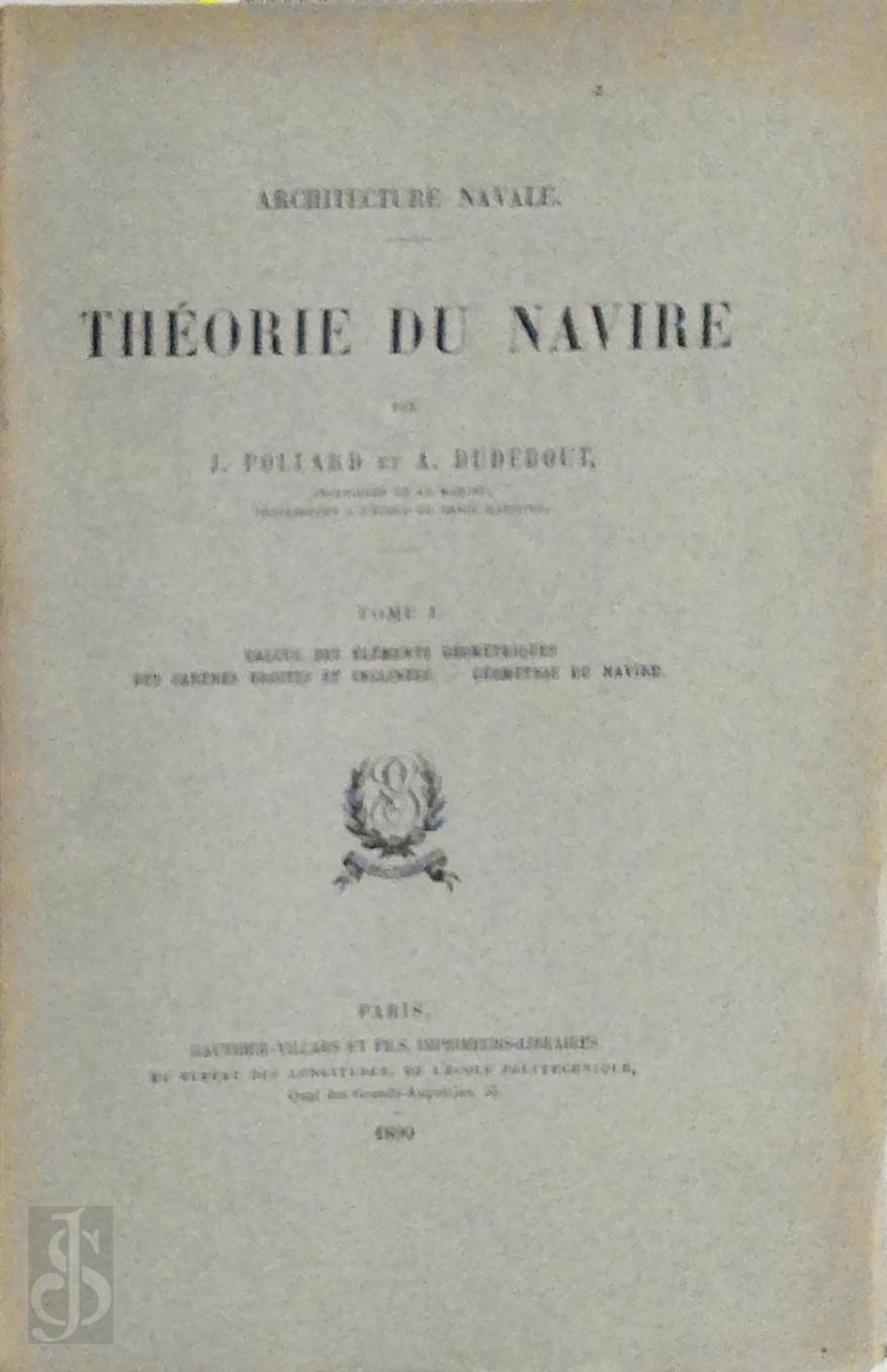 J. Pollard , A. Dudebout - Thorie du Navire - Tome 1