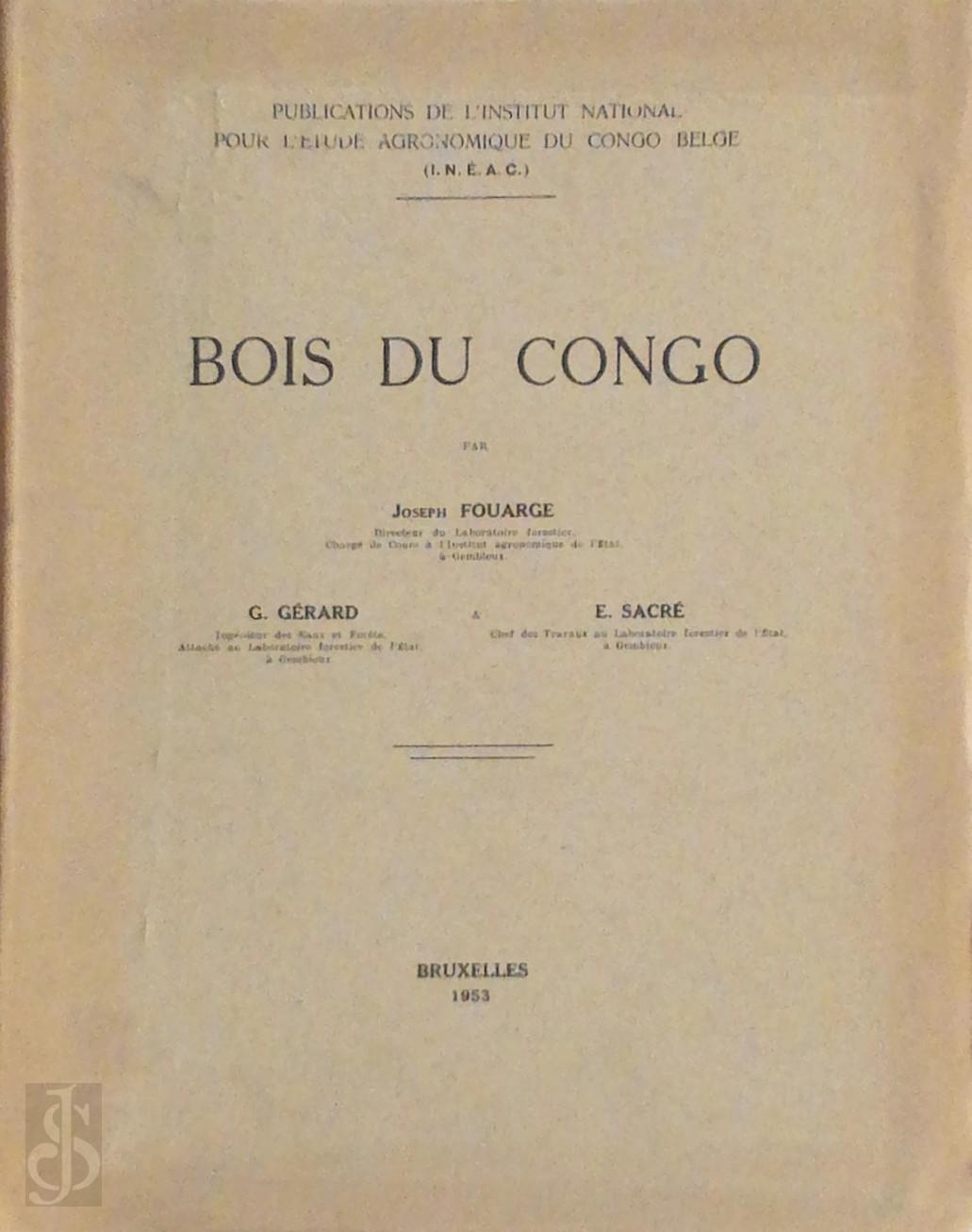 Joseph Fouarge 20409, G. Grard , E. Sacr 63653 - Bois du Congo