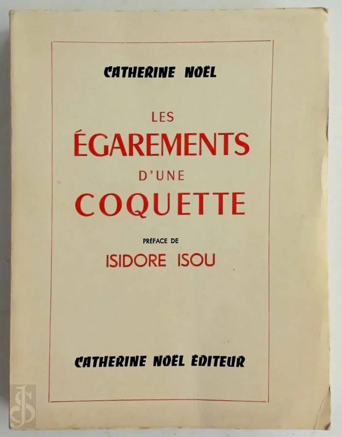 Catherine Nol 295347, Isidore [Prf.] Isou - Les garements d'une coquette