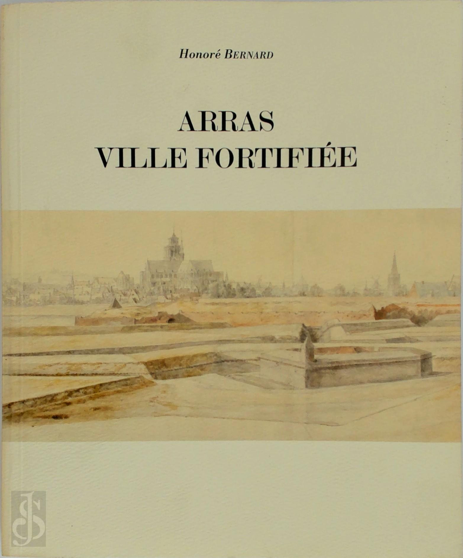 Honor Bernard - Arras, ville fortifie