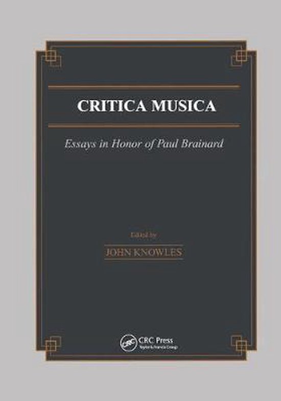 J. Knowles 74781 - Critica musica. Essays in honor of Paul Brainard