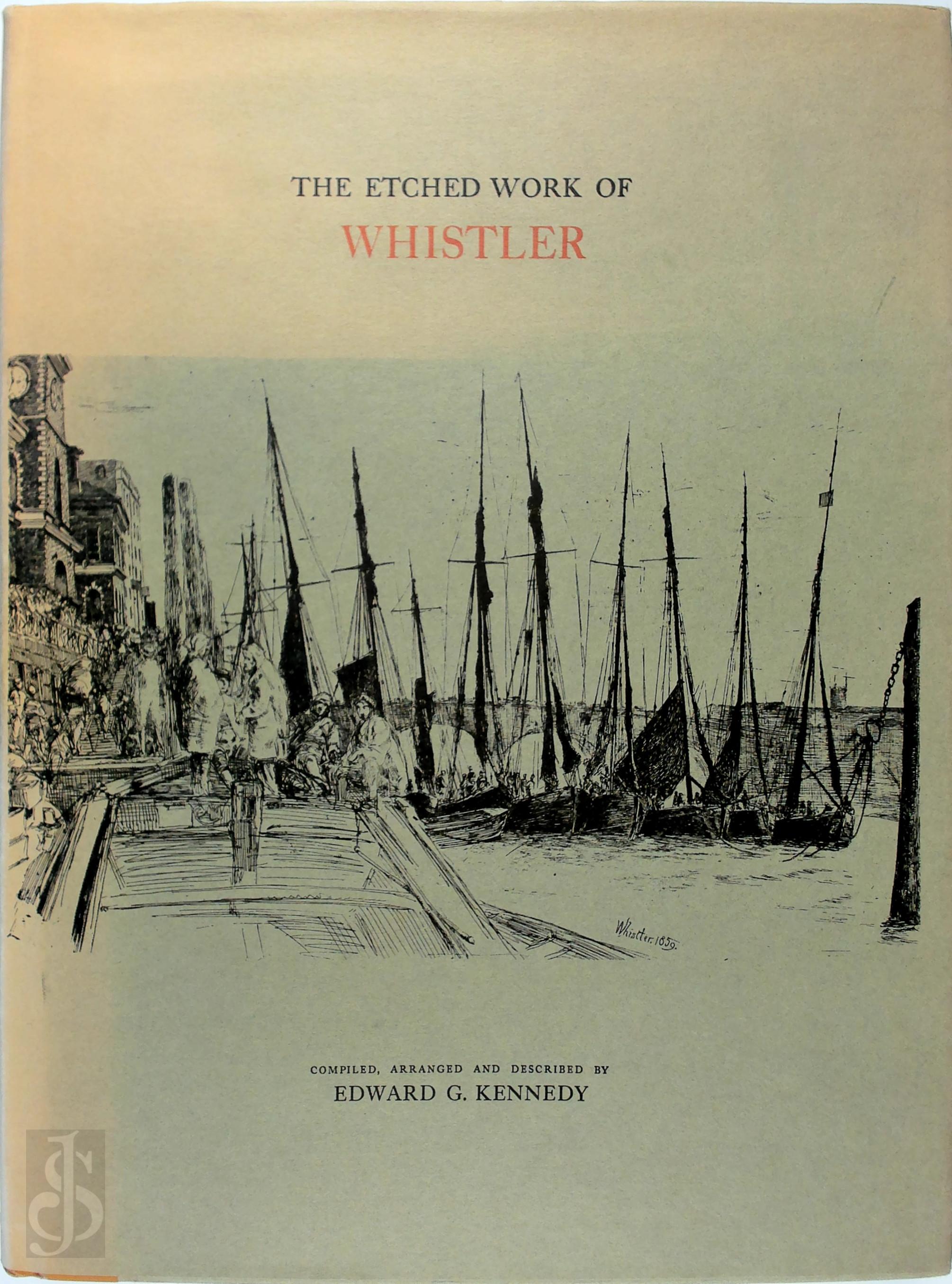 James McNeill Whistler 213293, Edward G. Kennedy - The Etched Work of Whistler