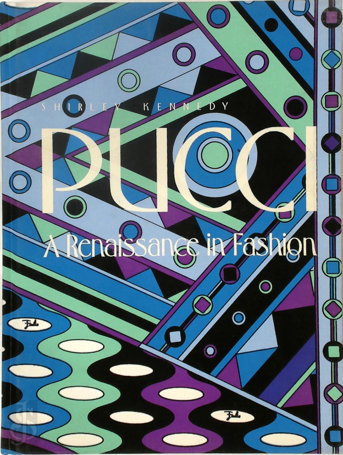 Shirley Kennedy 296887 - Pucci. A Renaissance in Fashion