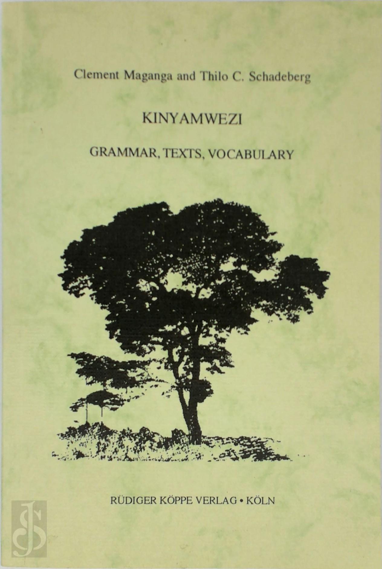 Clement Maganga , Thilo C. Schadeberg - Kinyamwezi. Grammar, Texts, Vocabulary