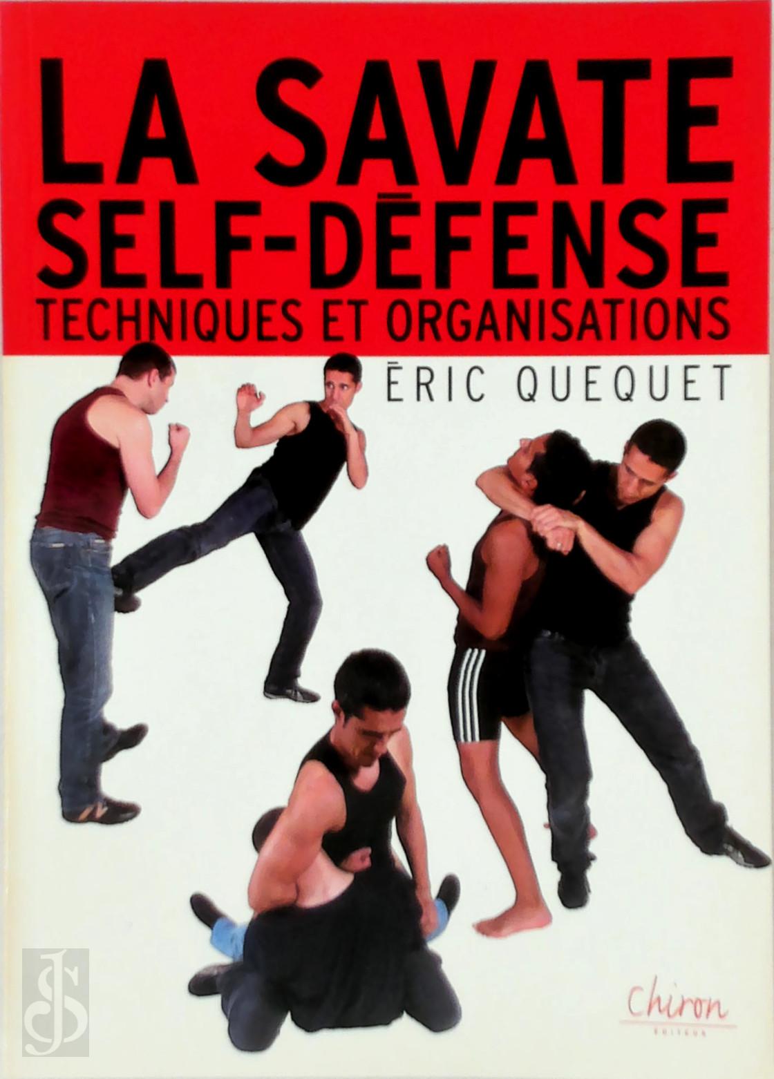 Eric Quequet 297126 - La savate self-dfense