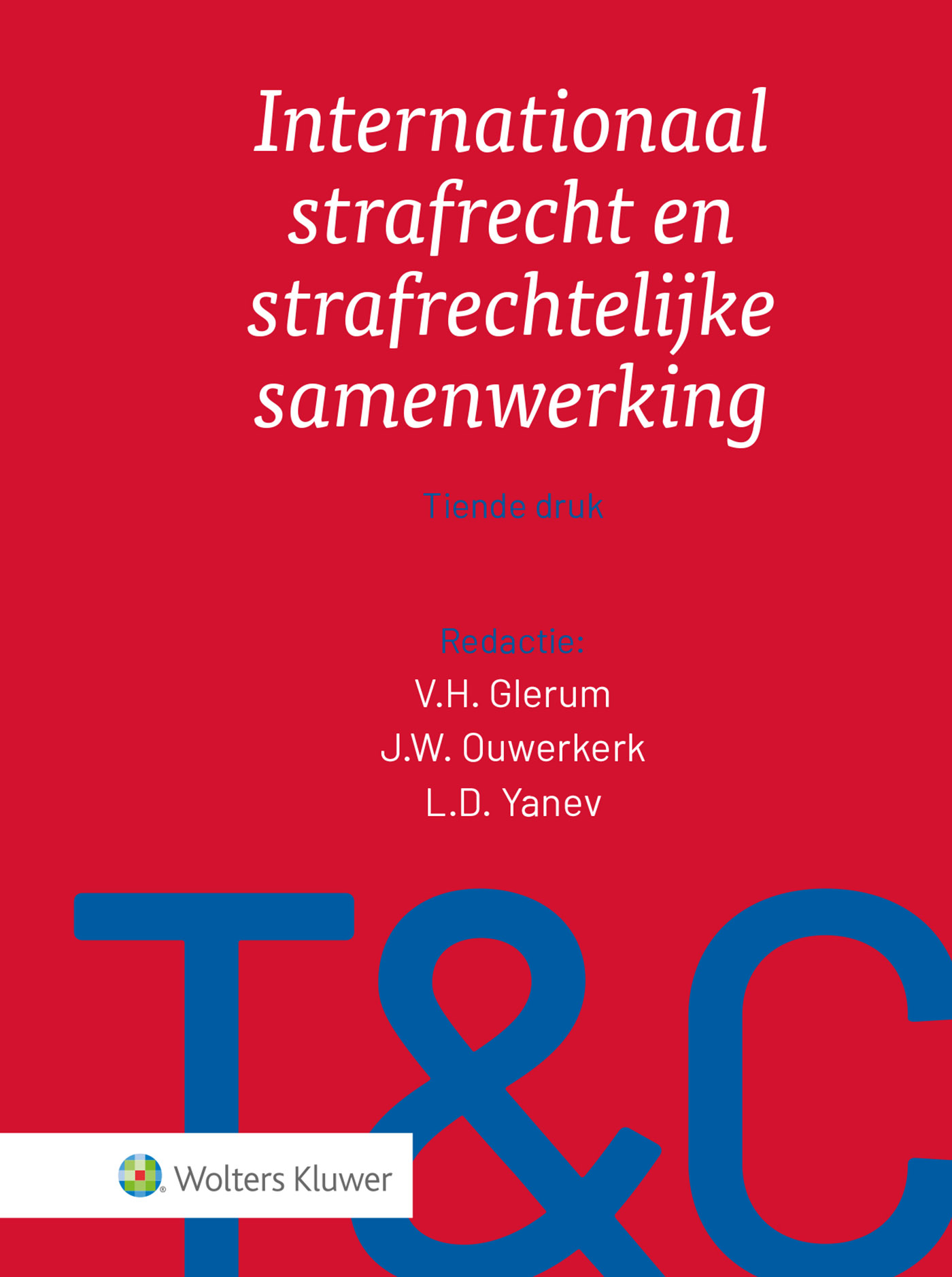  - Internationaal strafrecht en strafrechtelijke samenwerking