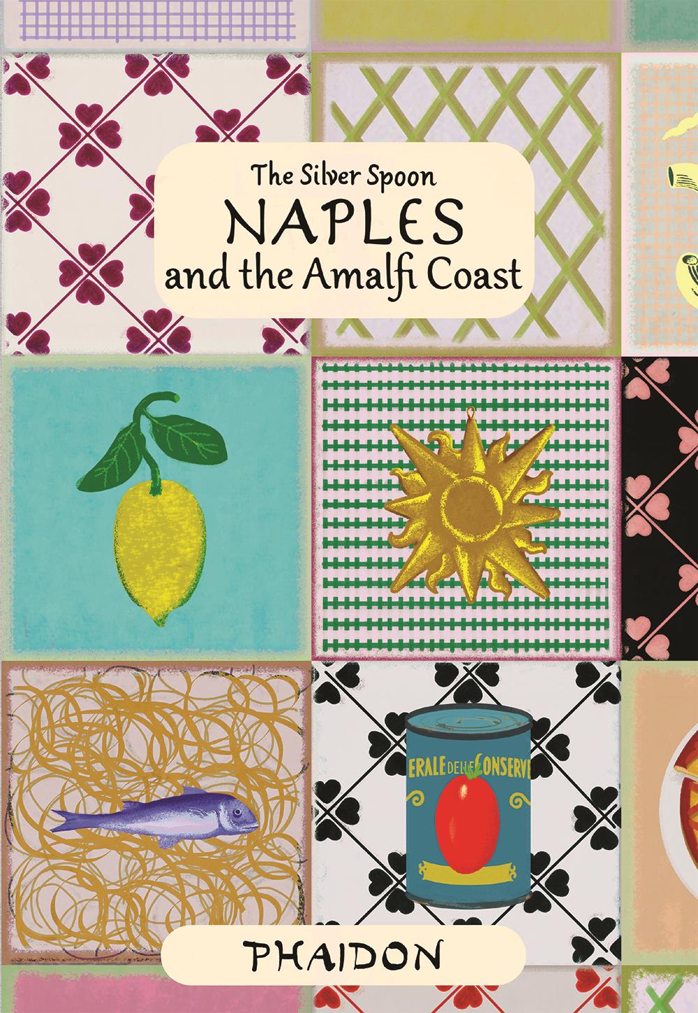 The Silver Spoon Kitchen - Naples and the Amalfi Coast