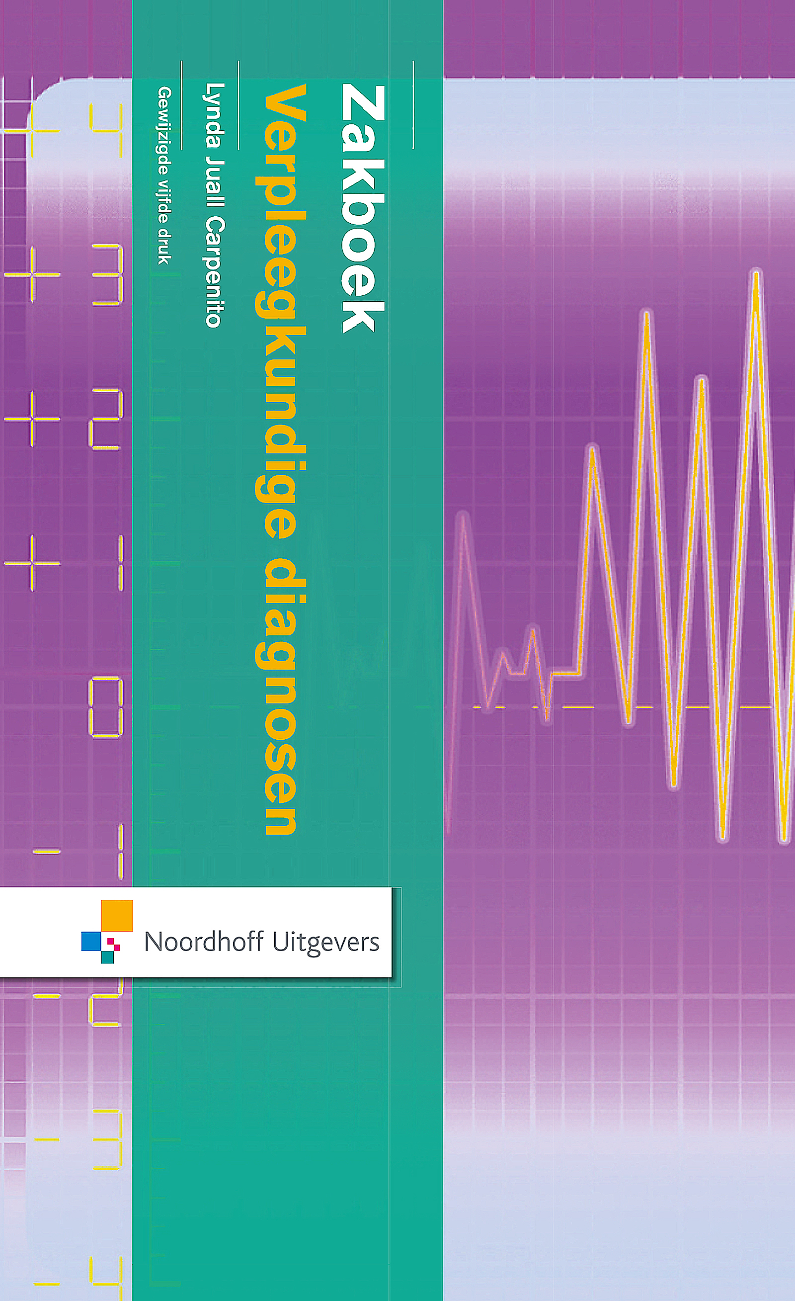 Lynda Juall Carpenito 215560 - Zakboek Verpleegkundige diagnosen