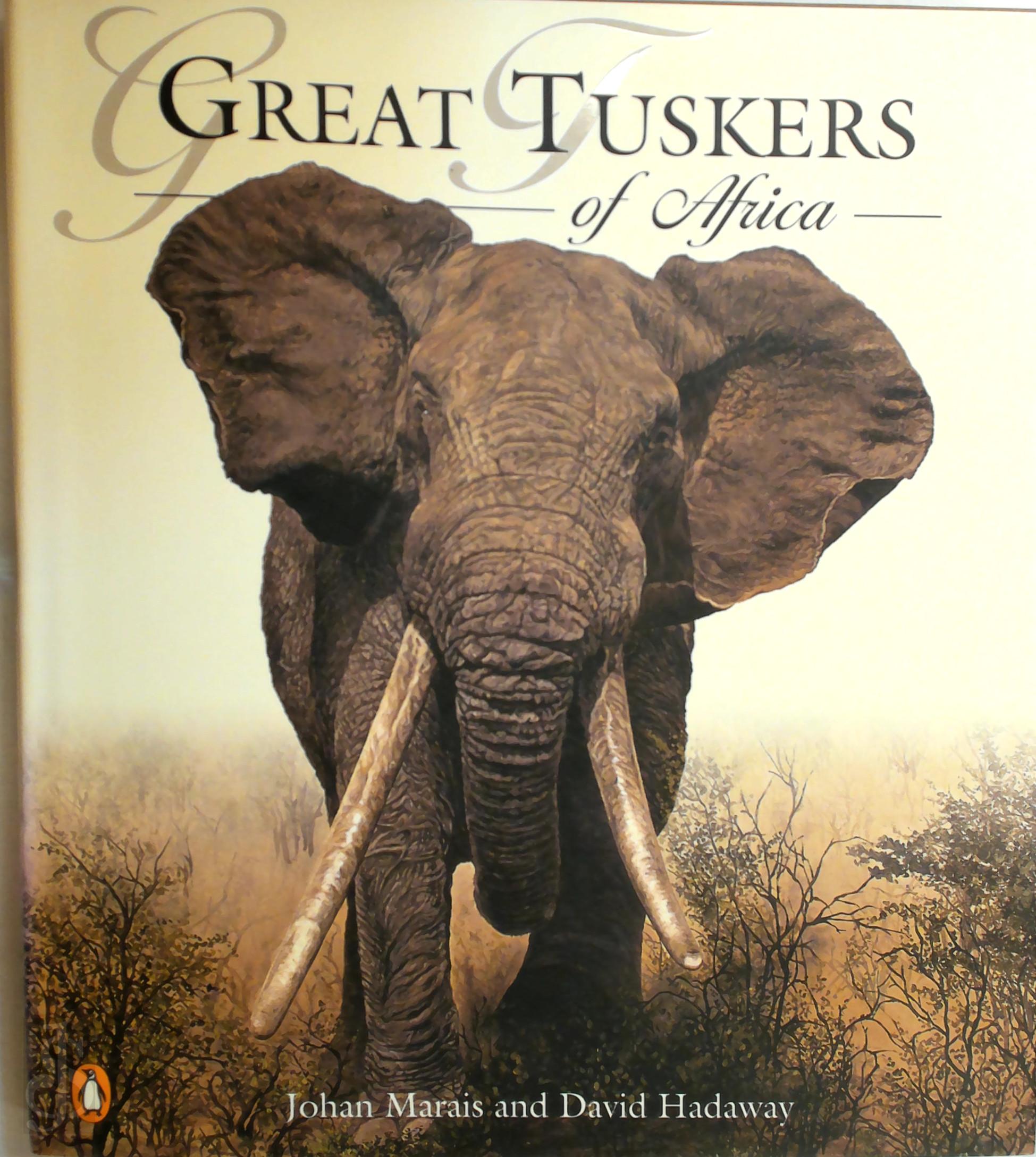 Johan Marais 57133, David Hadaway - Great Tuskers of Africa