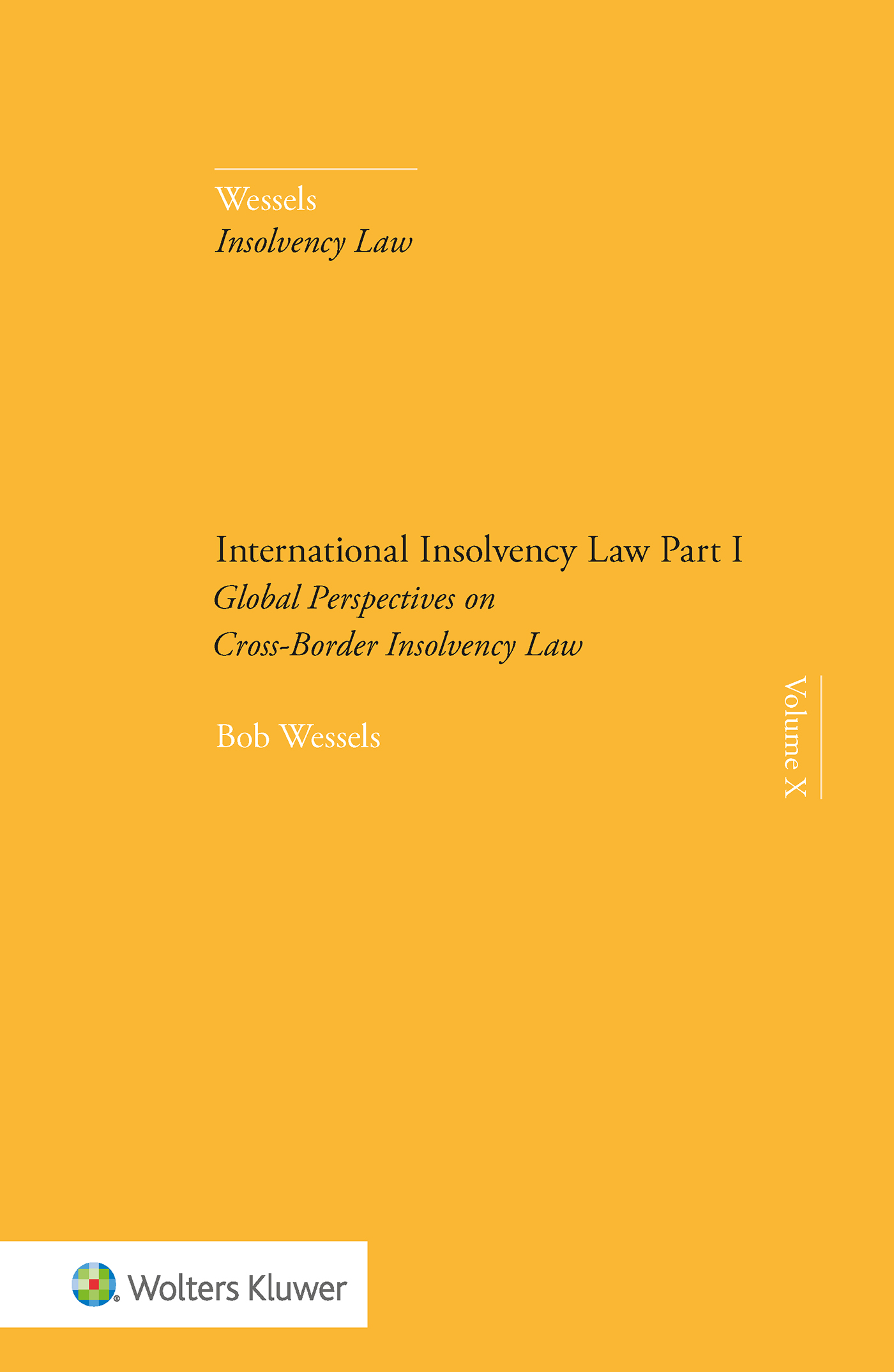 Bob Wessels 101700 - International Insolvency Law. Part I