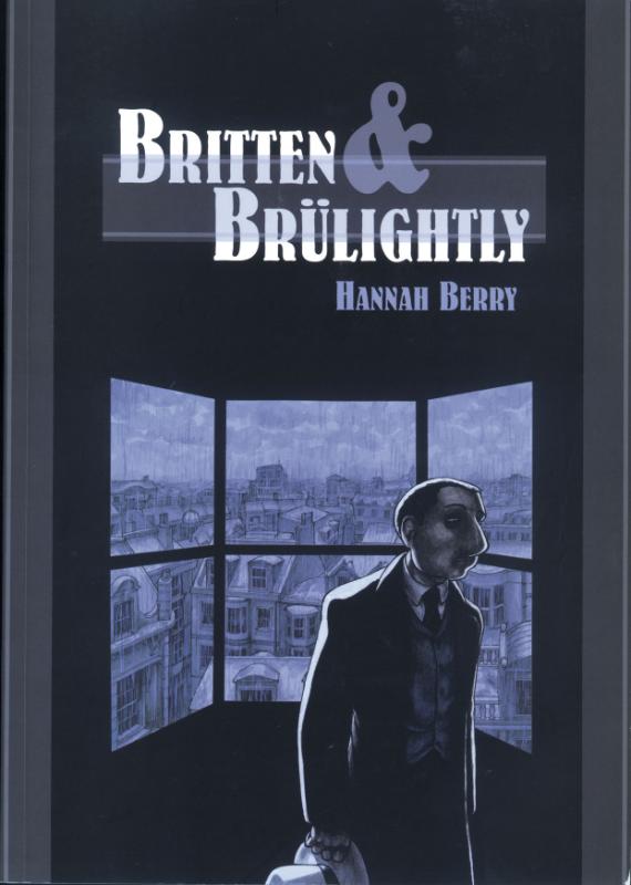 HANNAH BERRY - Britten & Br?lightly