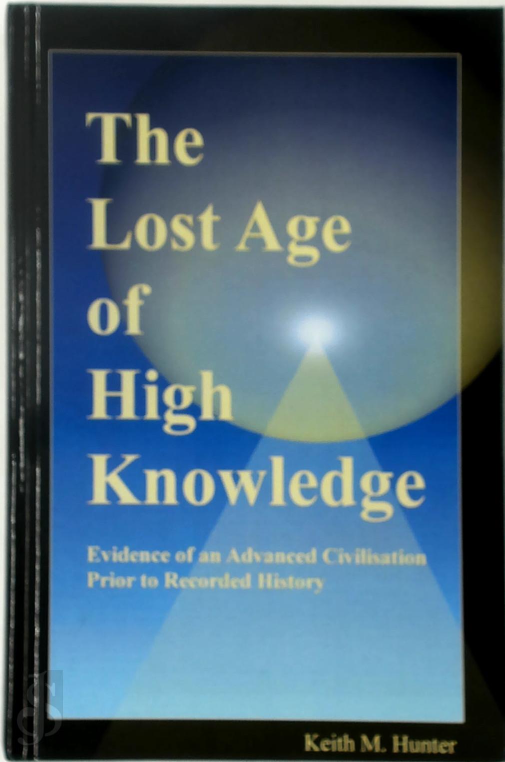 Keith M. Hunter - The Lost Age of High Knowledge