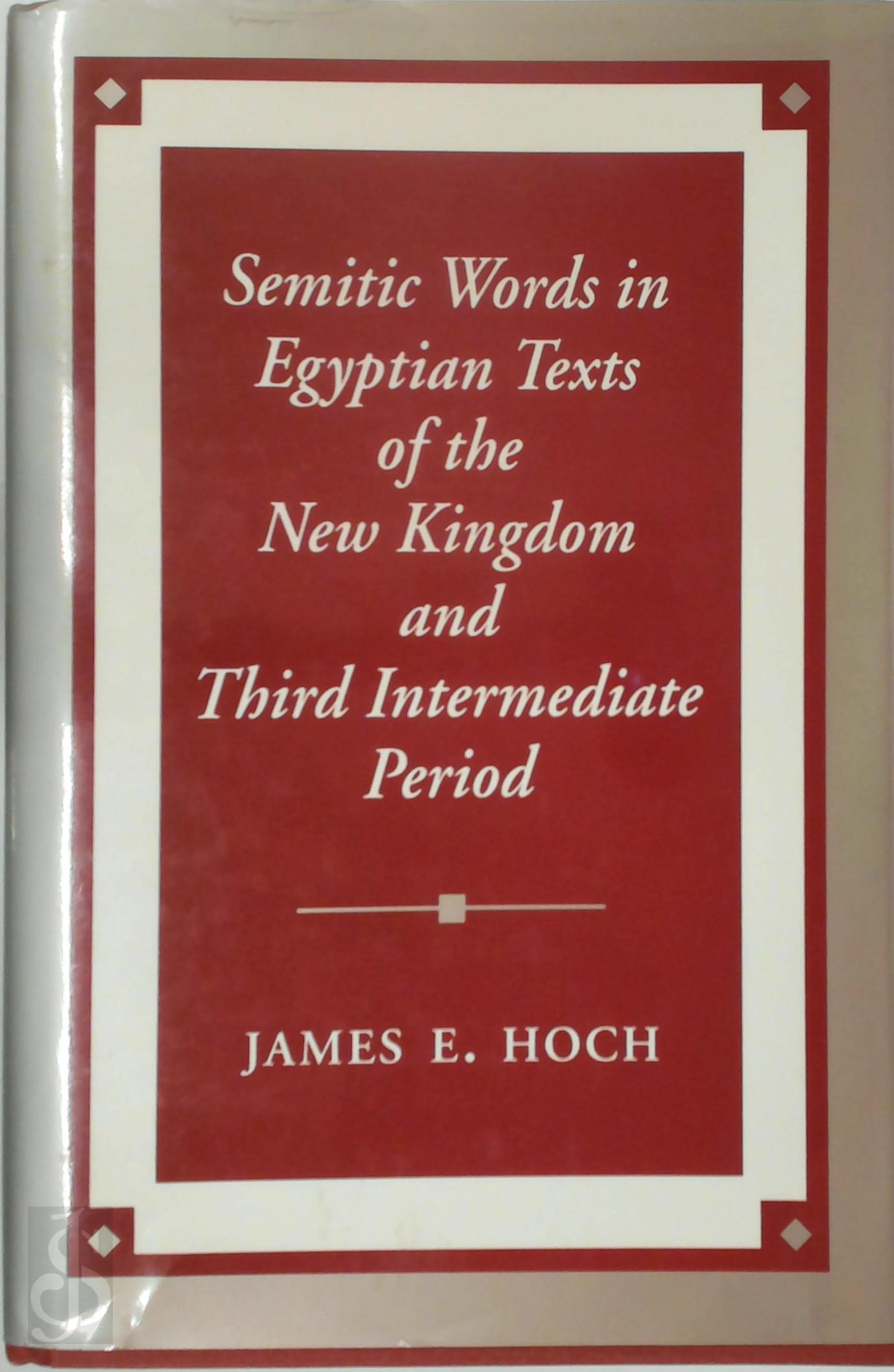 Hoch E. James 298339 - Semitic Words in Egyptian Texts of the New Kingdom and Third Intermediate Period