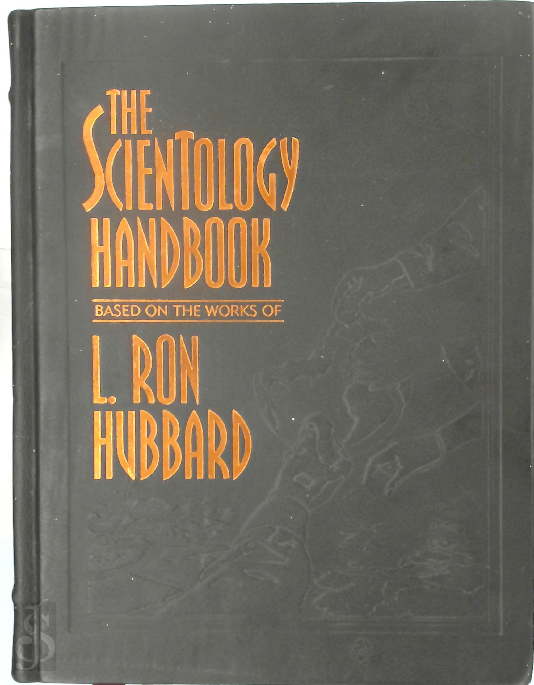  - The Scientology Handbook. Based on the works of L. Ron Hubbard