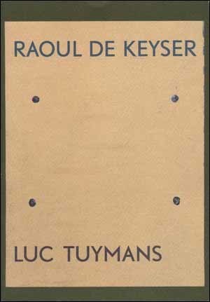 Ann Demeester 120147, Raoul de Keyser 234984, Luc Tuymans 13361 - Raoul de Keyser, Luc Tuymans. Schilderijen, tekeningen