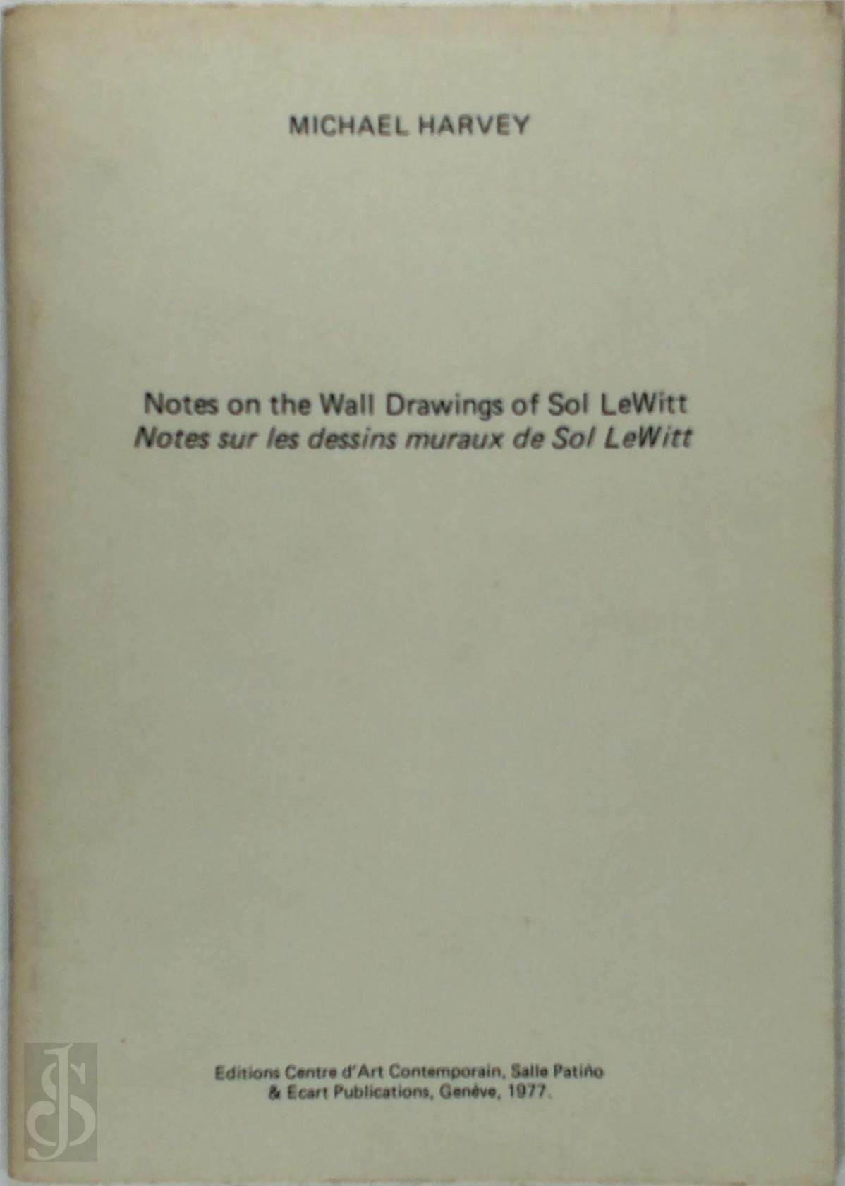 Michael Harvey 78816, Sol Lewitt 26470 - Notes on the wall drawings of Sol LeWitt. Notes sur les dessins muraux de Sol LeWitt