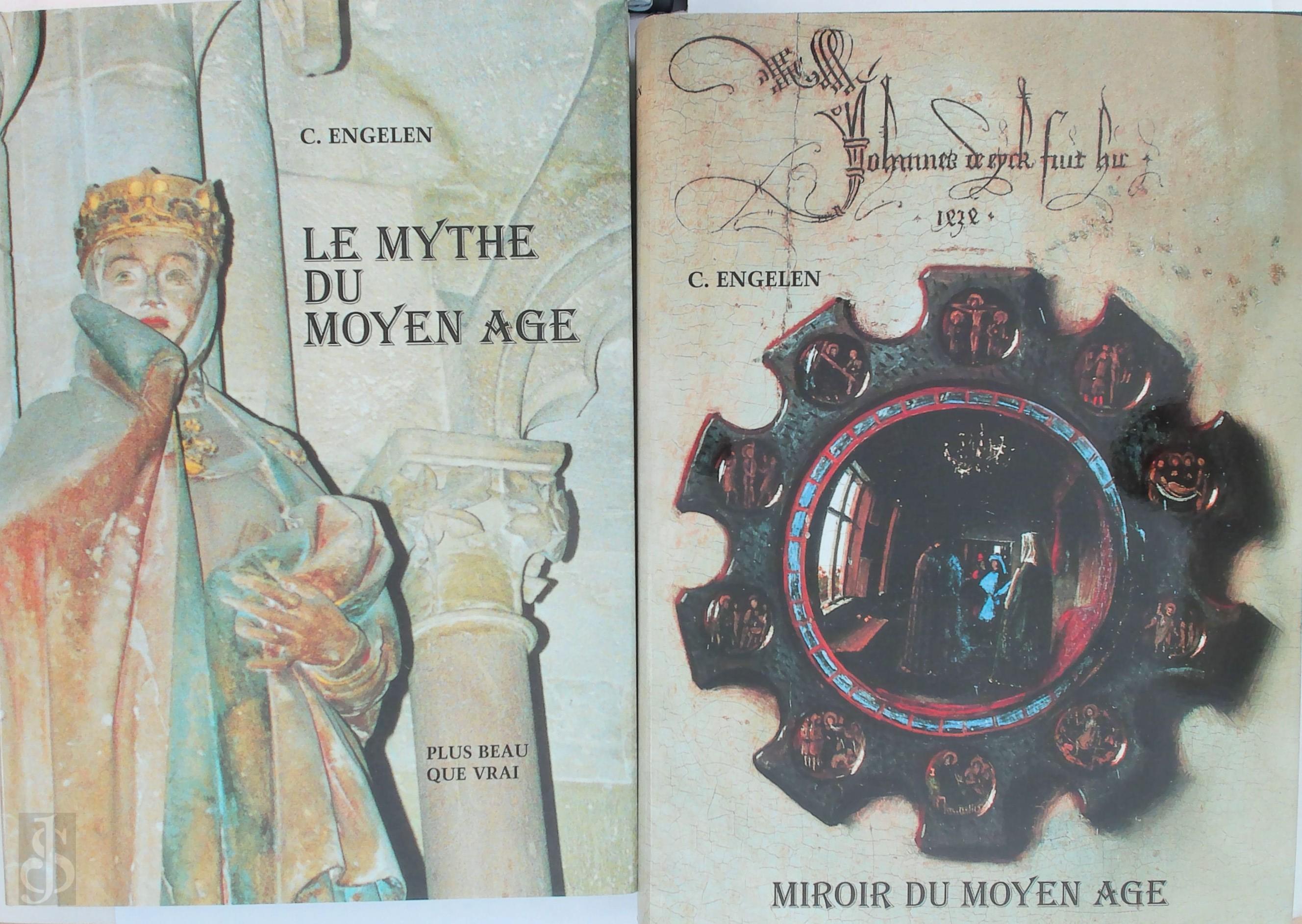Cor Engelen 11685 - Miroir du Moyen Age + Le Mythe du Moyen Age