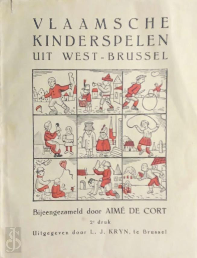 Aim de Cort 256219, Felix [Omslagill.] Timmermans - Vlaamsche kinderspelen uit West-Brussel. Tweede bijgewerkte en vermeerderde uitgave. Omslagversiering Felix Timmermans