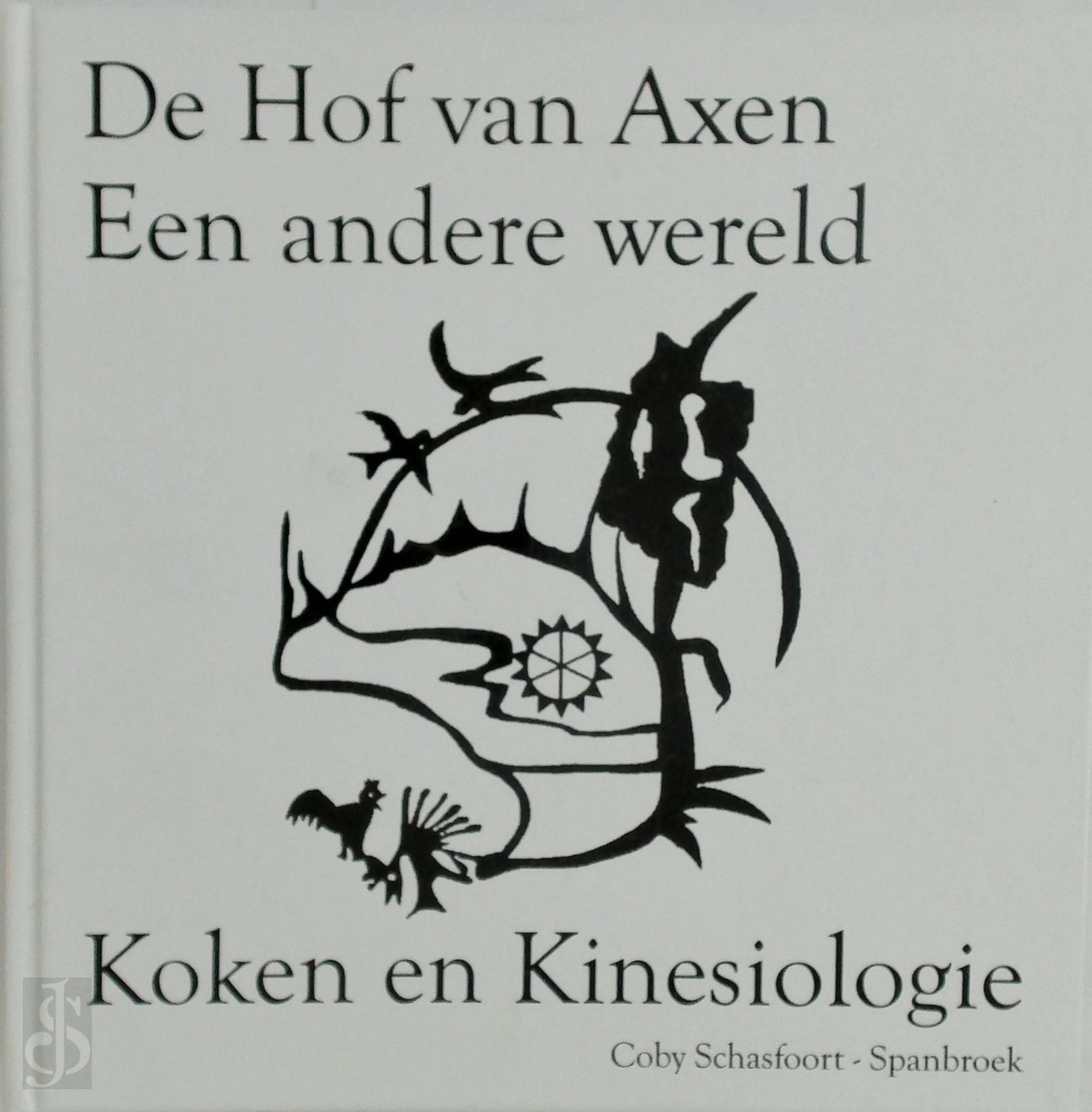 Coby Schasfoort-Spanbroek 300117 - De Hof van Axen. Een andere wereldKoken en Kinesiologie