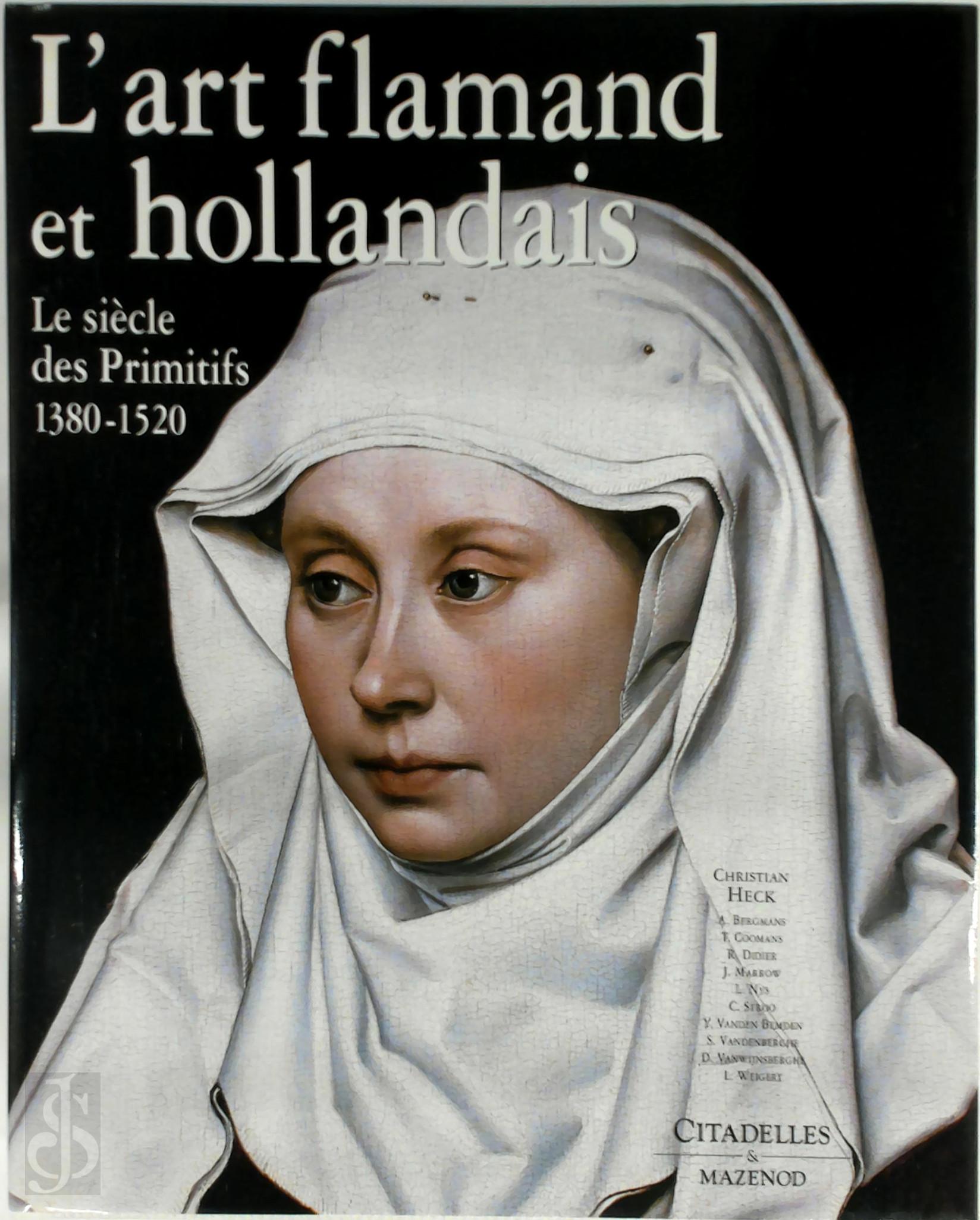 Christian Heck 295166 - L'art flamand et hollandais. Le sicle des Primitifs 1380-1520