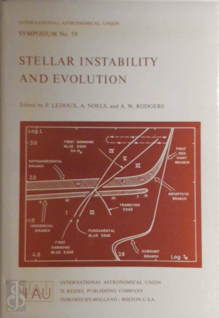 P. Ledoux , A. Noels , A.W. Rodgers - Stellar Instability and Evolution. 1973