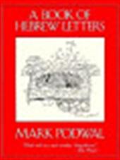 MARK H. PODWAL - A book of Hebrew letters