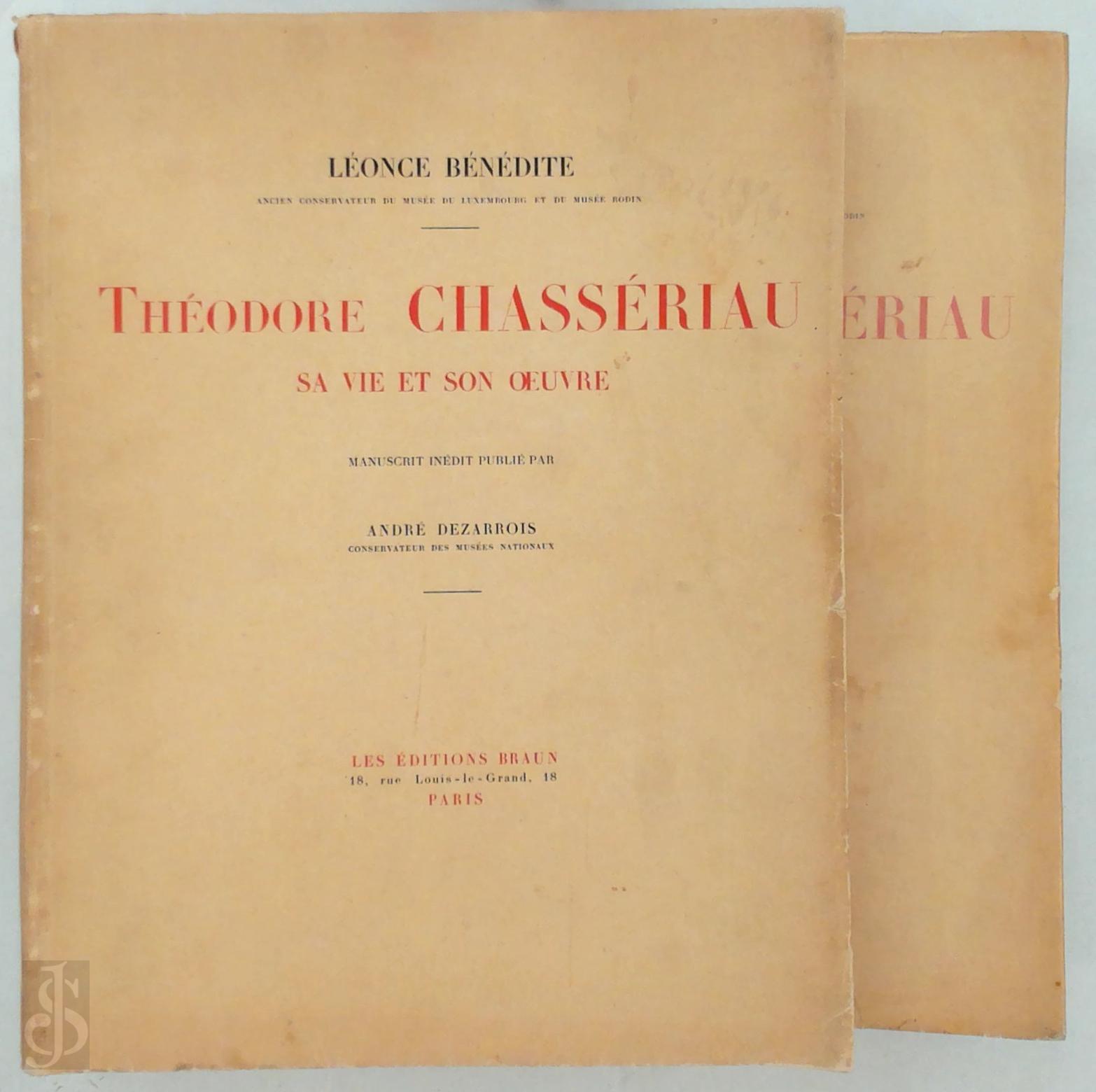 Lonce Bndite 14977 - Thodore Chassriau, sa vie et son oeuvre. Manuscrit indit publi par Andr Dezarrois