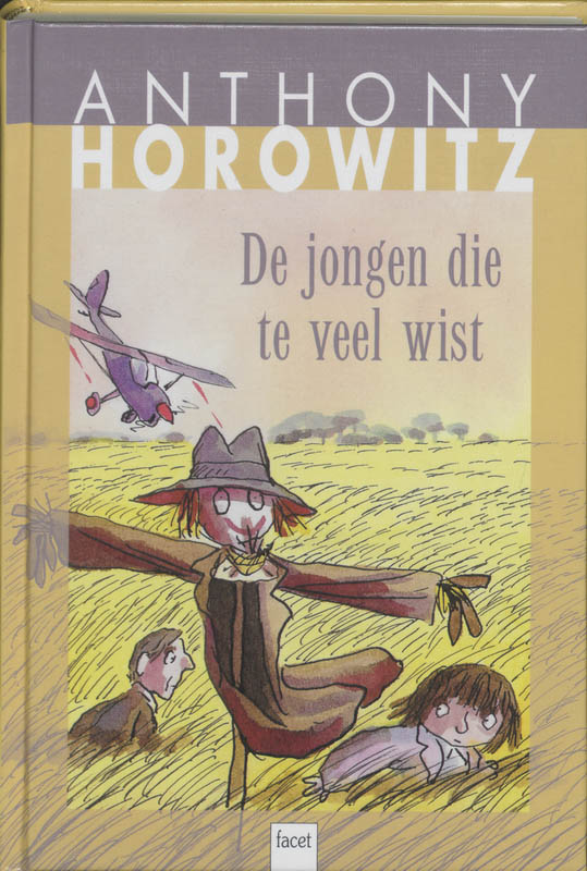 A. HOROWITZ - De jongen die te veel wist