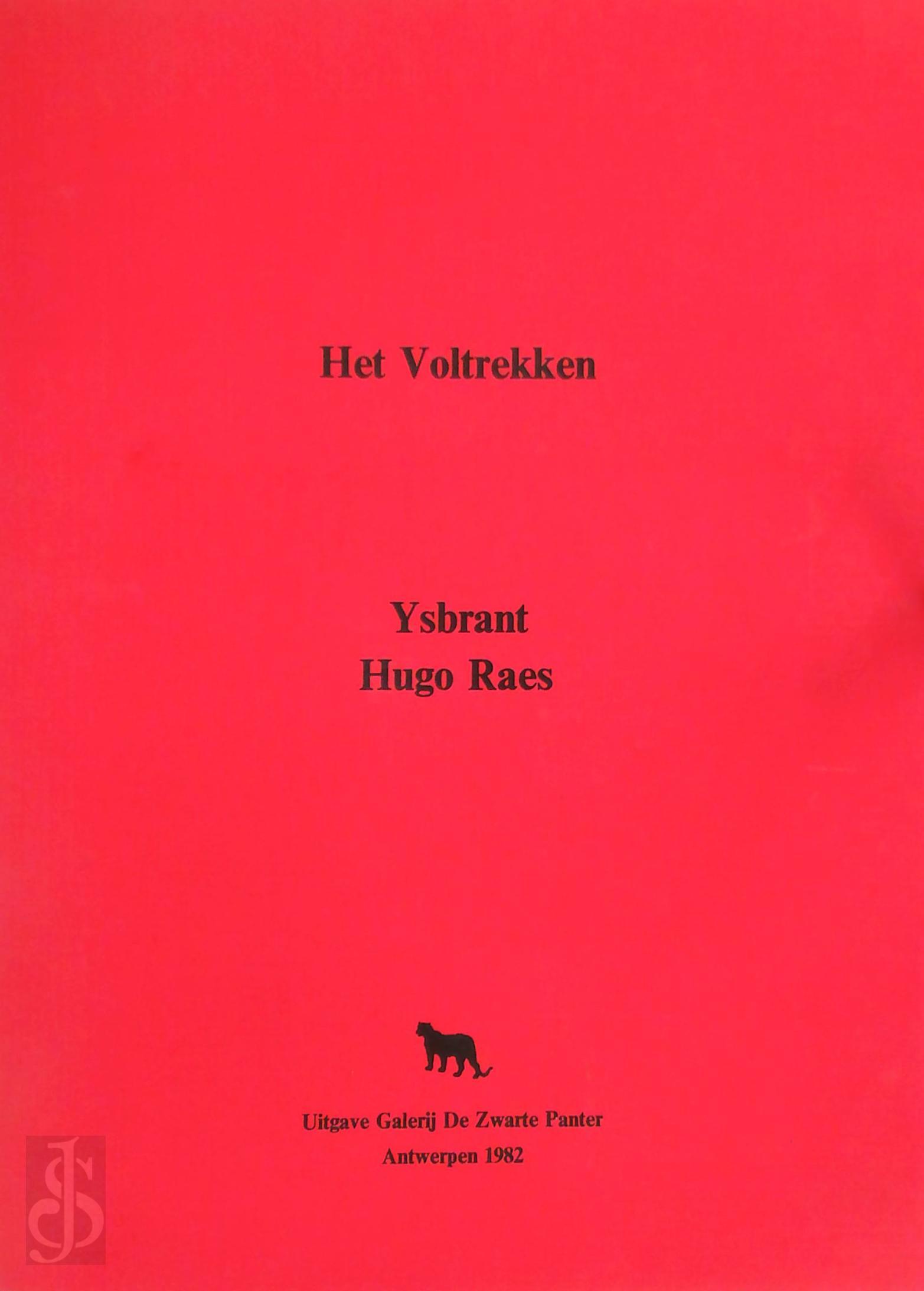 Hugo Raes 10585, Ysbrant , Michel Oukhow 18267 - Het voltrekken [En van X ex.]