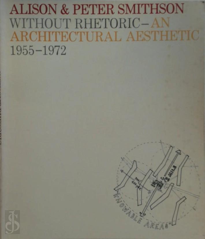 Alison Smithson 262271, Peter Smithson 262272 - Without Rhetoric