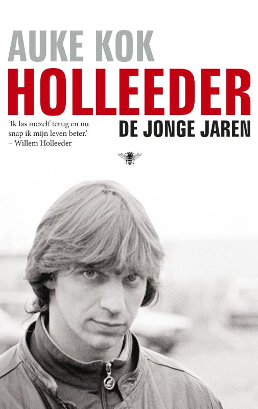 AUKE KOK - Holleeder. De jonge jaren