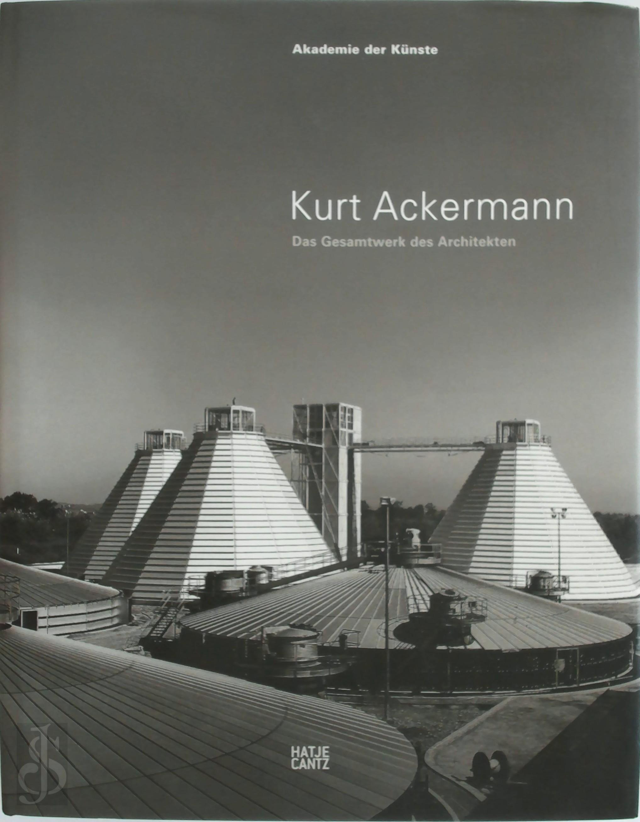 Kurt Ackermann 301413 - Kurt Ackermann. Das Gesammtwerk des Architekten