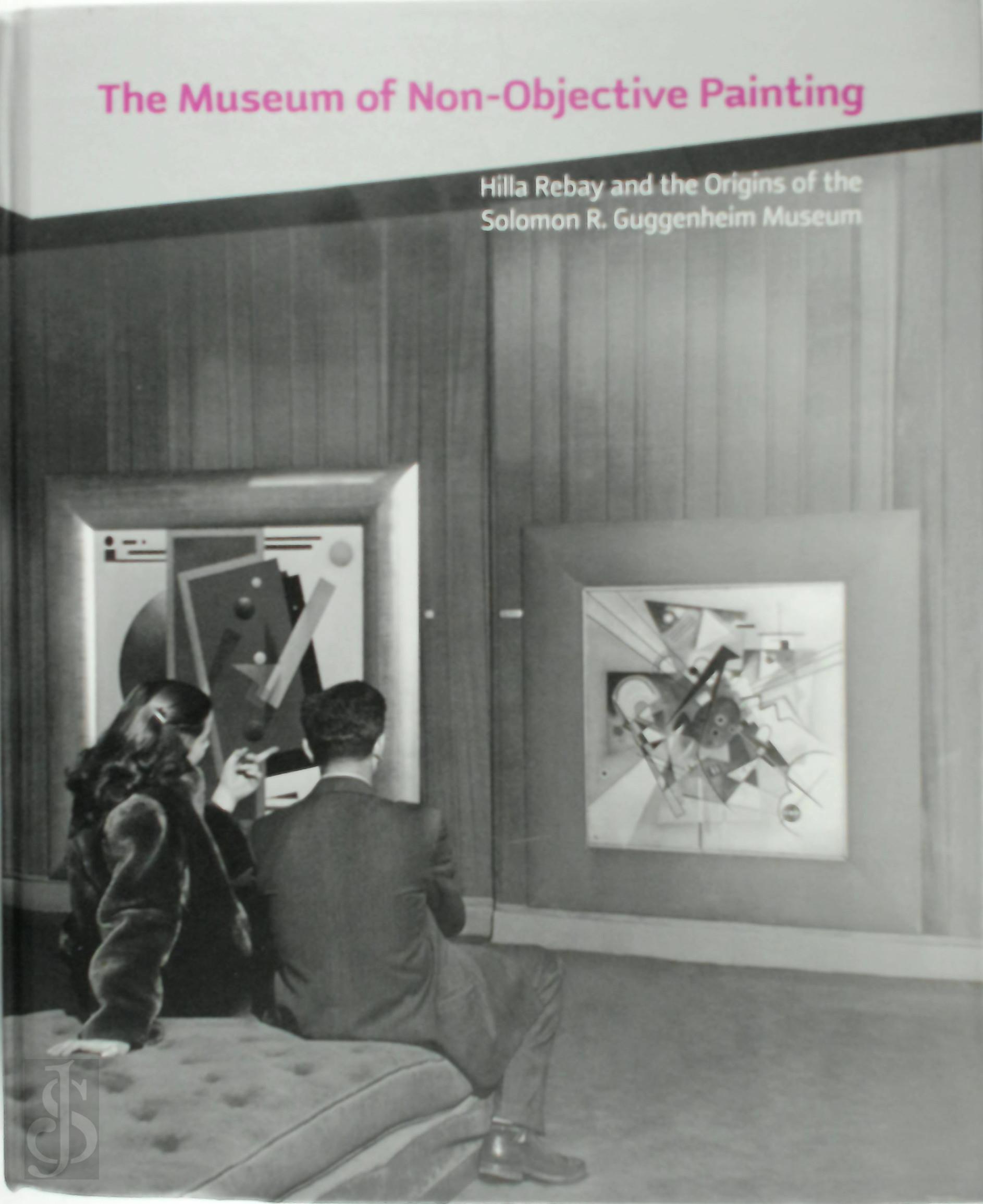 Karole Vail 319335, Tracey R. Bashkoff - The Museum of Non-Objective Painting. Hilla Rebay and the Origins of the Solomon R. Guggenheim Museum