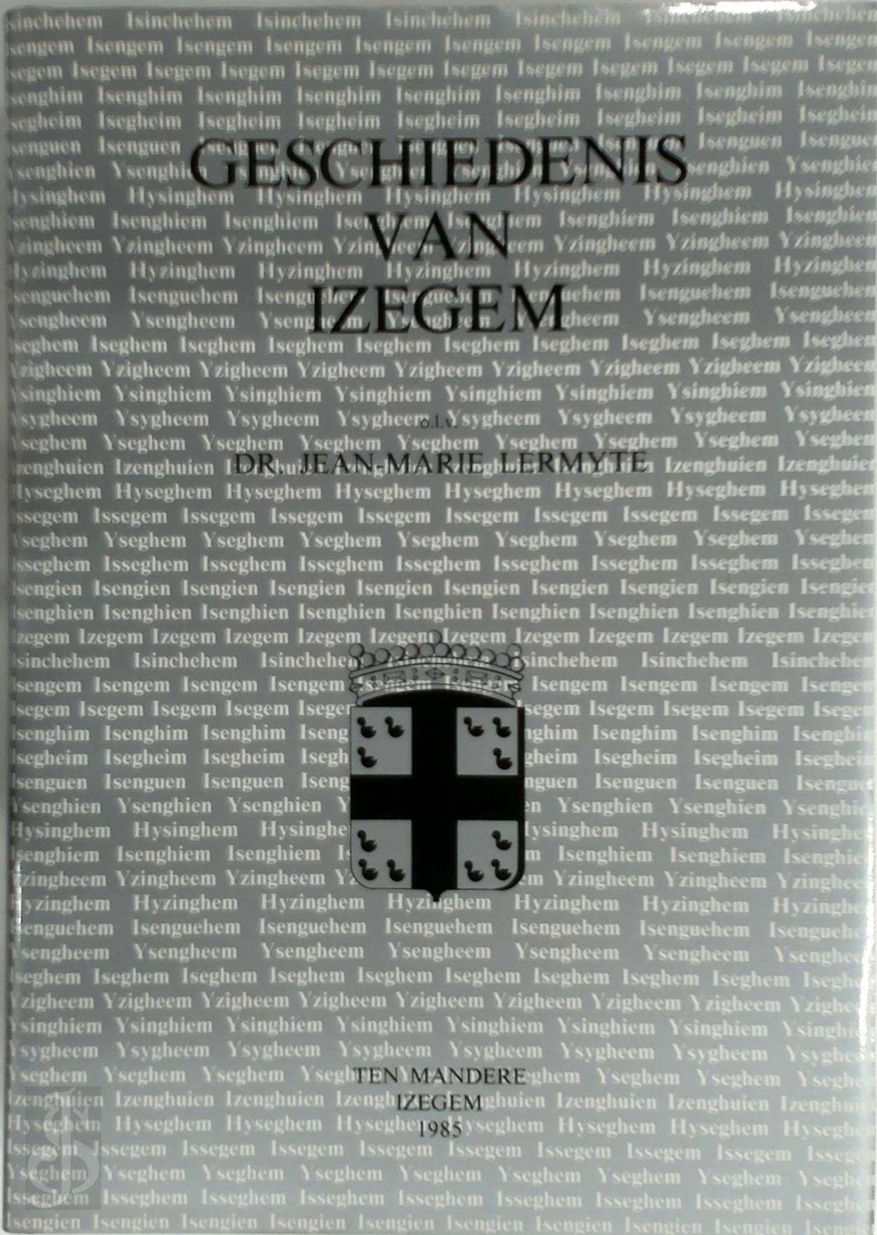 Jean-Marie Lermyte 146878 - Geschiedenis van Izegem