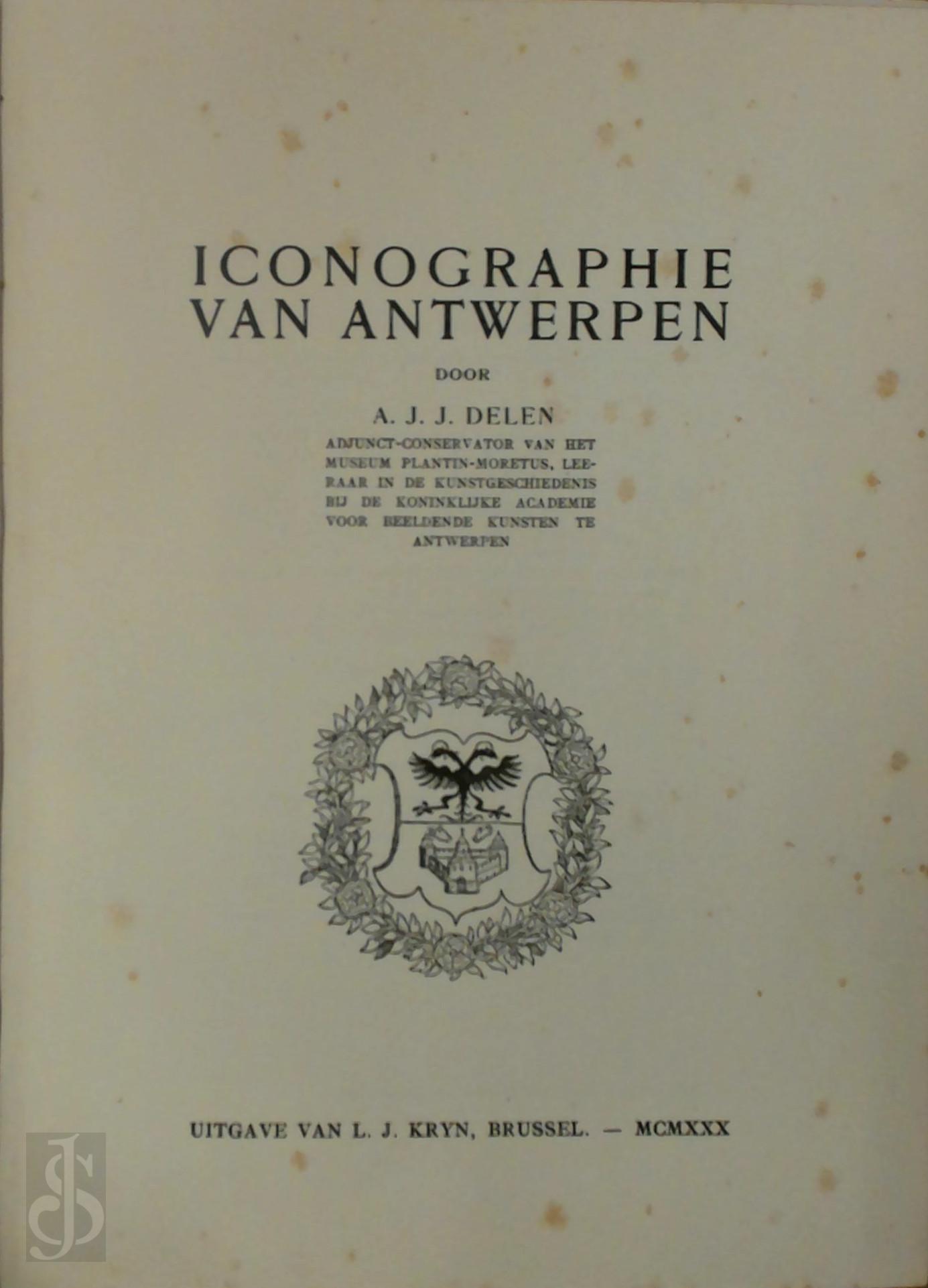 Adrien Jean Joseph Delen 213302 - Iconographie van Antwerpen