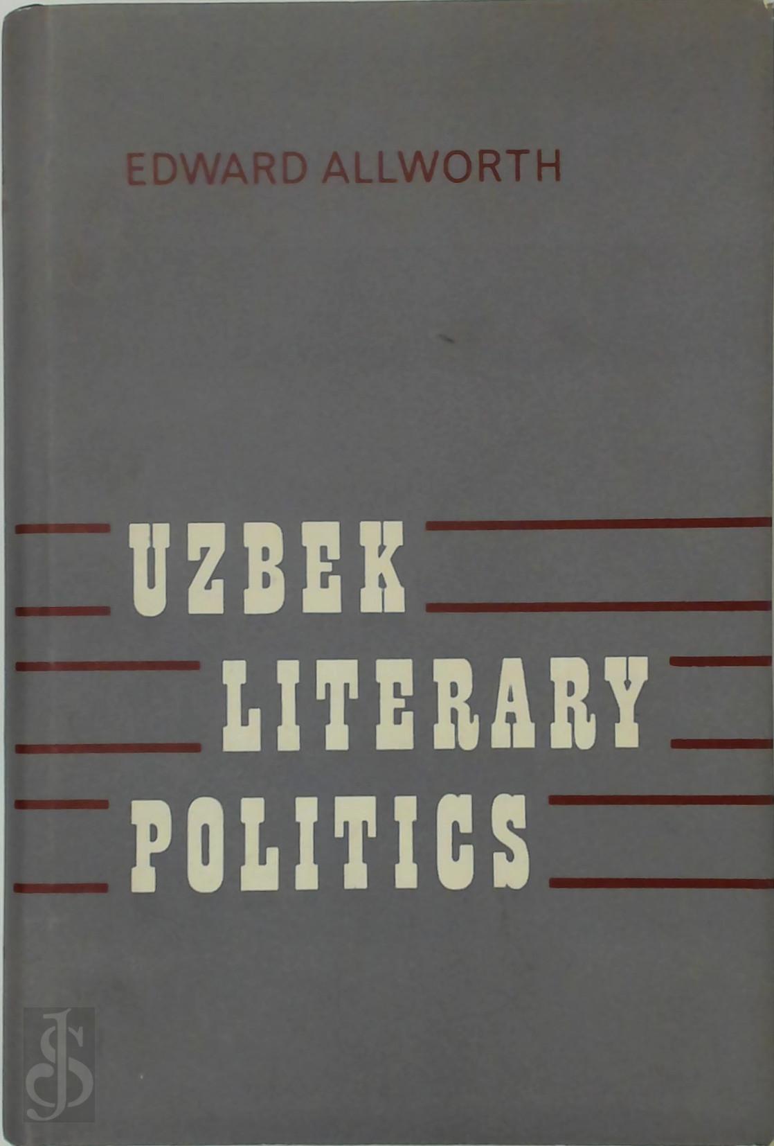 Edward Allworth 301960 - Uzbek Literary Politics