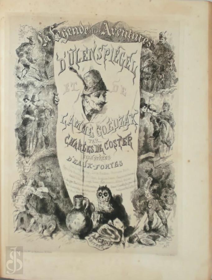 Charles de Coster 236268, Felicien Rops 14235, A.O. - La lgende et les aventures hroiques, joyeuses et glorieuses dUlenspiegel et de Lamme Goedzak au pays de Flandre et ailleurs