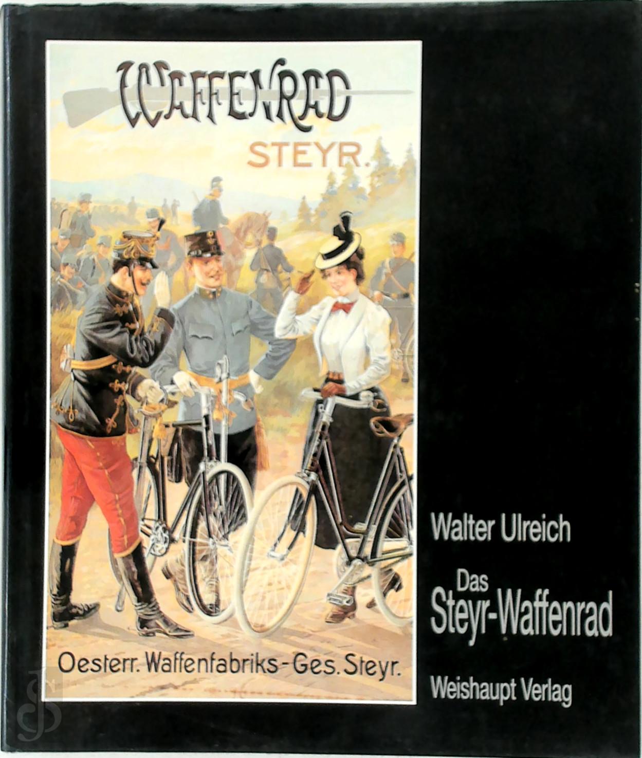 Walter Ulreich 302201 - das Steyr-Waffenrad