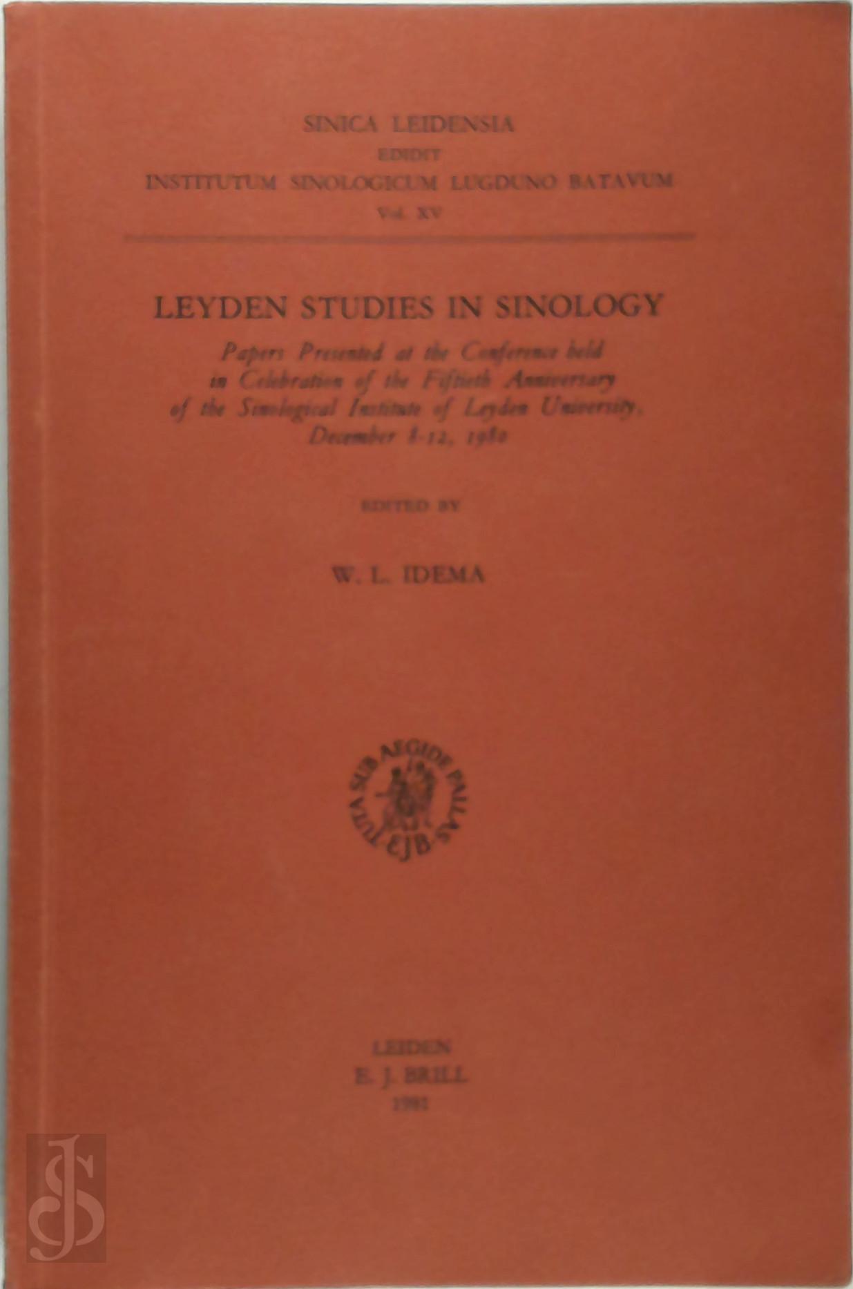 Wilt Lukas Idema 222328 - Leyden Studies in Sinology. Papers Presented at the Conference Held in Celebration of the Fiftieth Anniversary of the Sinological Institute of Leyden University, December 8-12, 1980