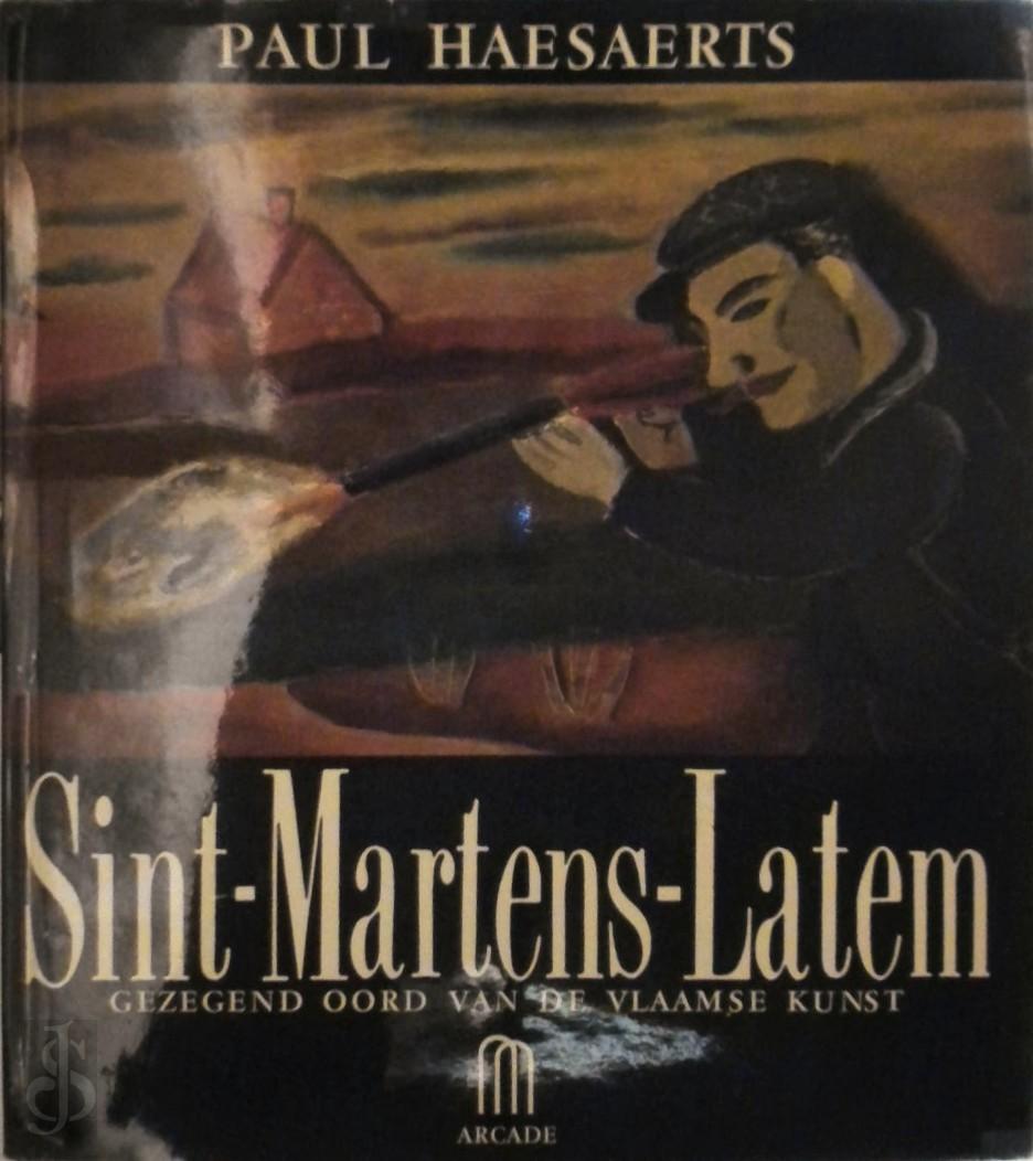 Paul Haesaerts 12142 - Sint-Martens-Latem. Gezegend oord van de vlaamse kunst