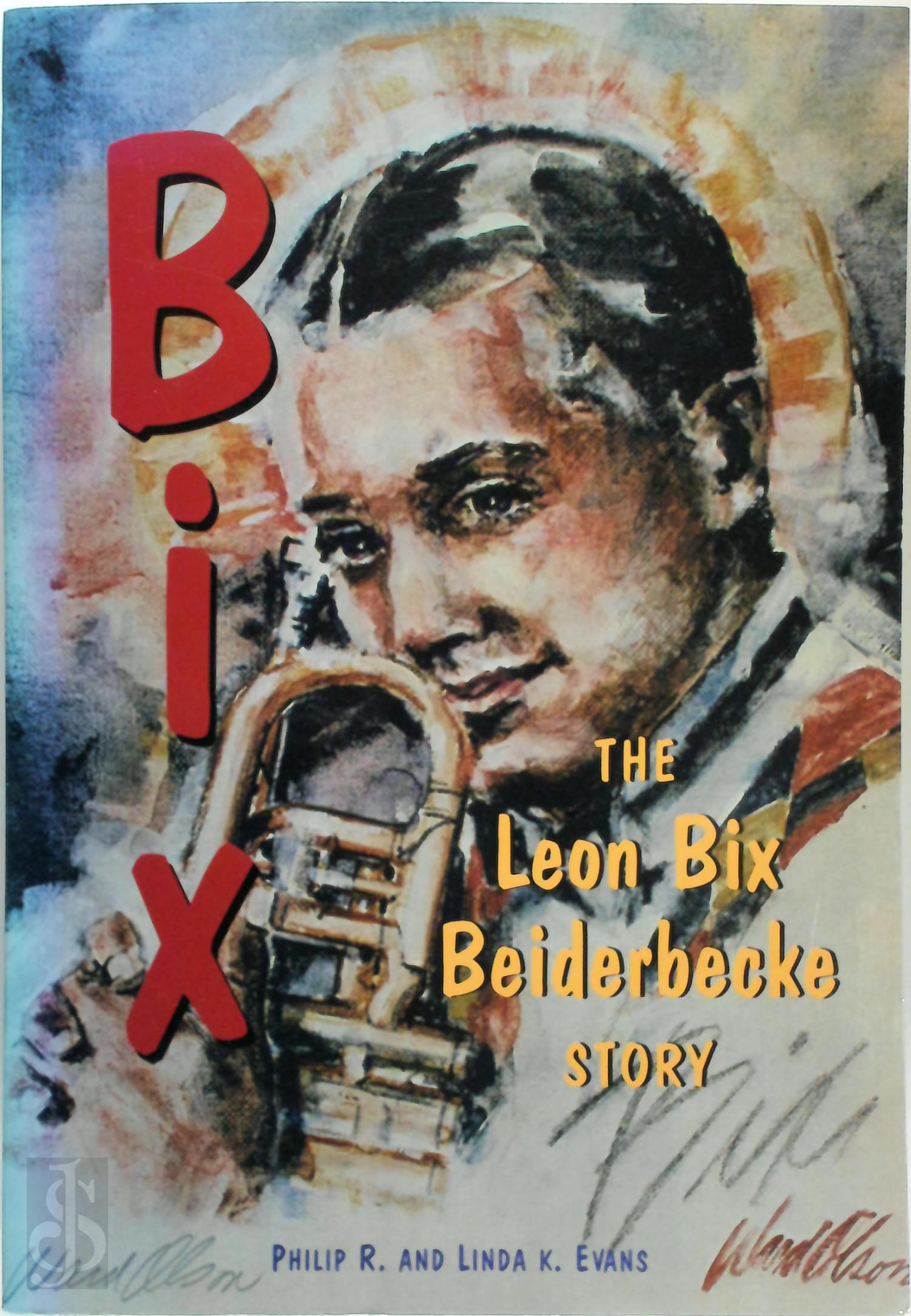 Philip R. Evans , Linda K. Evans - Bix