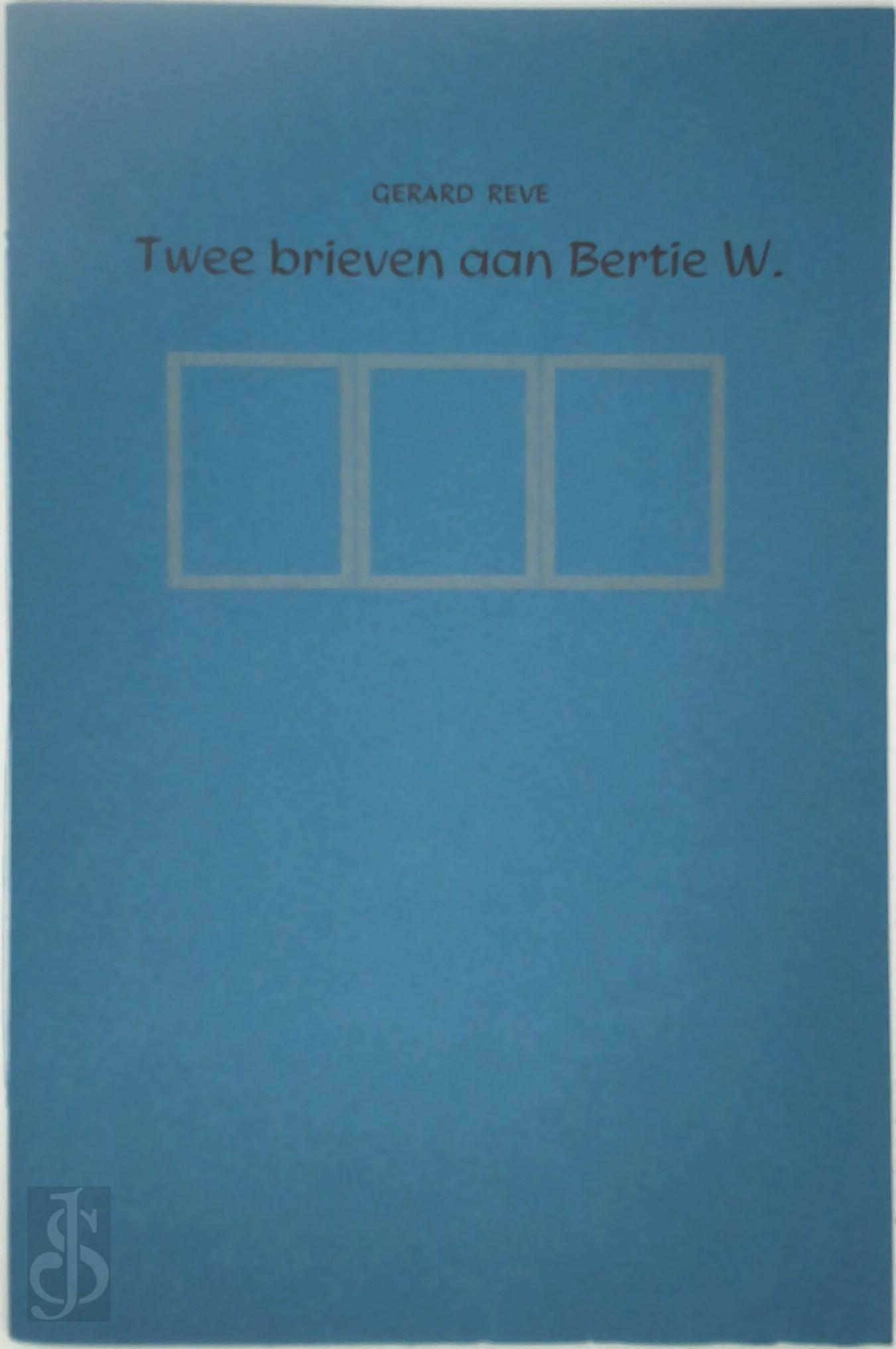Gerard Reve 10495 - Twee brieven aan Bertie W.