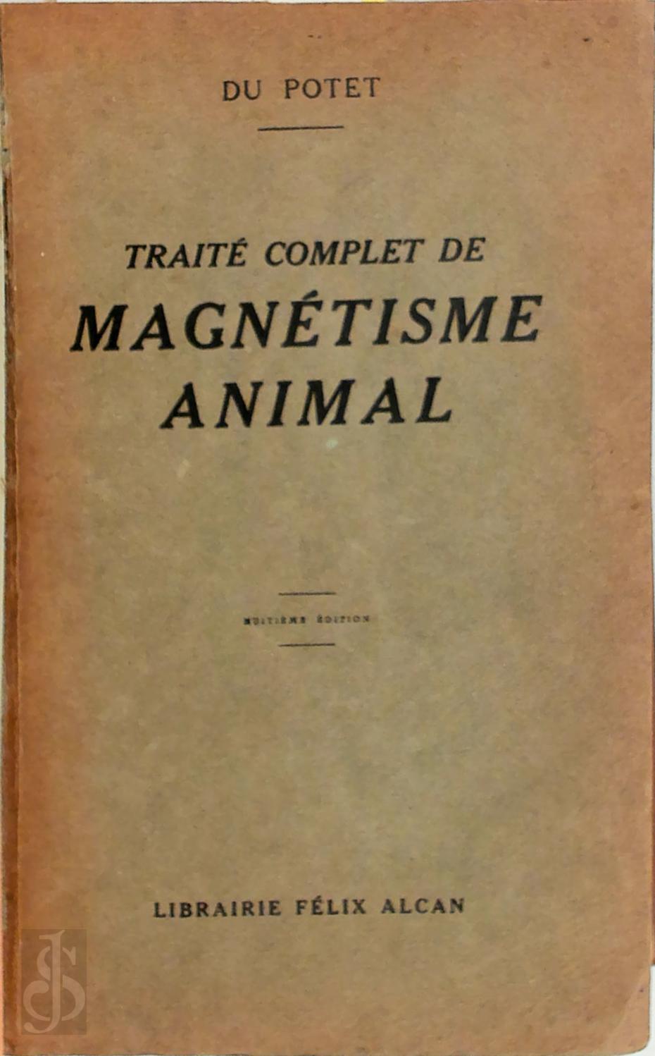 Le Baron du Potet - Trait Complet de Magntisme Animal