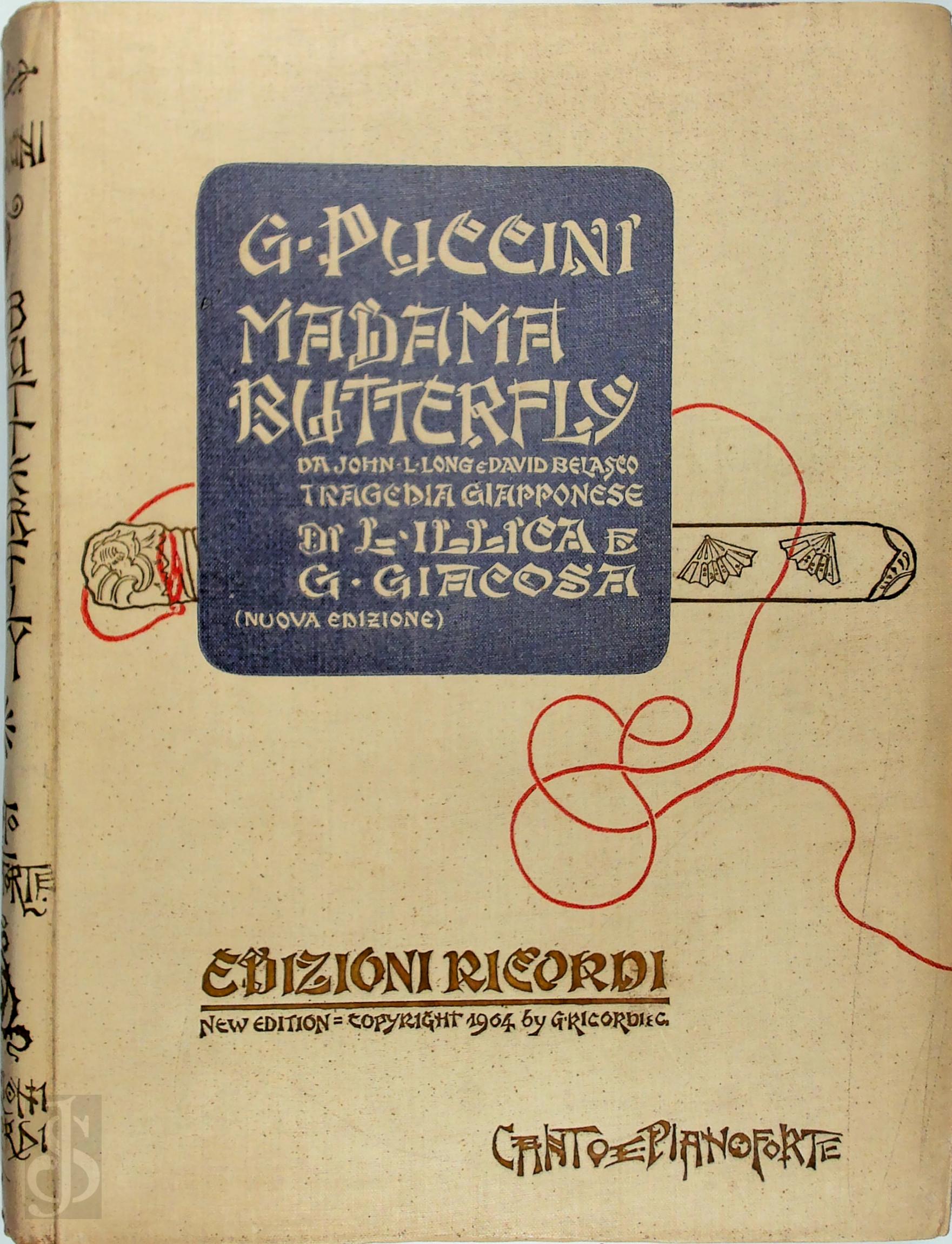 Giacomo Puccini 24209 - Madama Butterfly. Da John L. Long e David Belasco. Tragedia giapponese di L. Illica e G. Giacosa