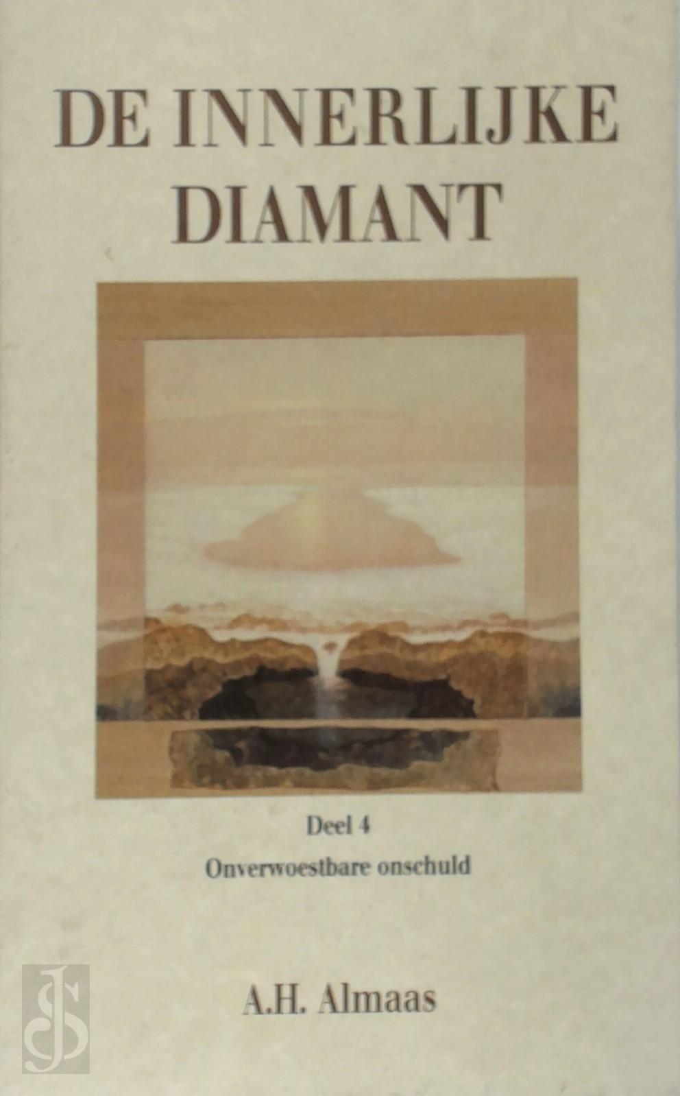 A.H. Almaas - De innerlijke diamant 4 Onverwoestbare onschuld. Onverwoestbare onschuld