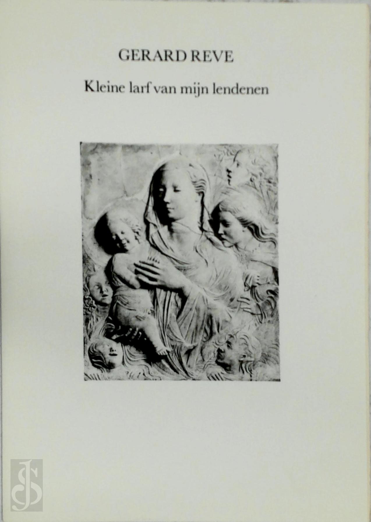 Gerard Reve 10495 - Kleine larf van mijn lendenen